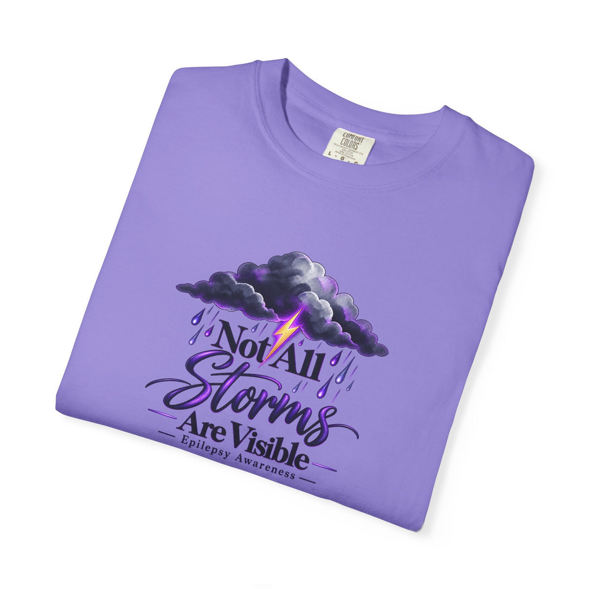 Not All Storms Are Visible Epilepsy Awareness T-Shirt | Purple Epilepsy Shirt | Comfort Colors Tee