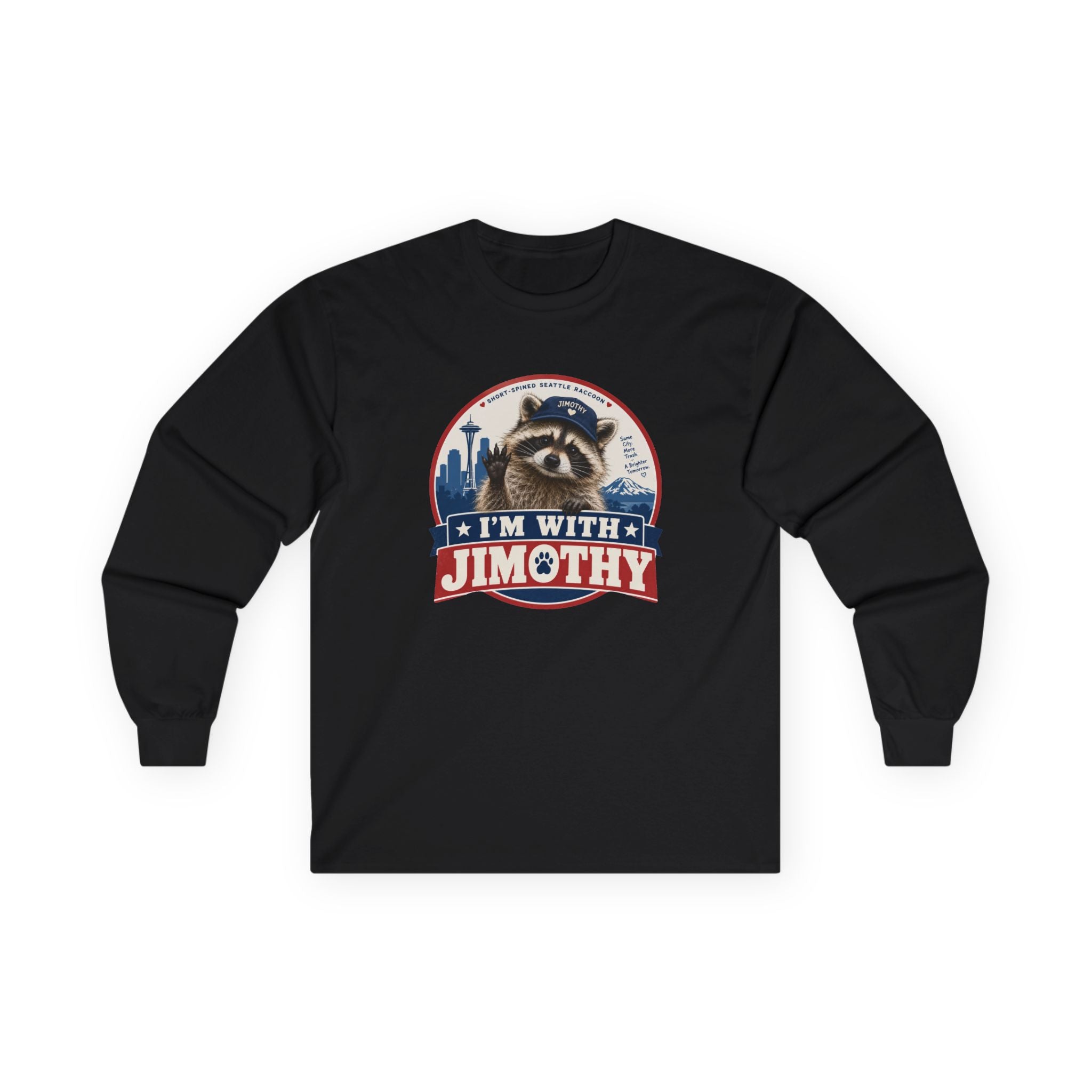 I’m With Jimothy Raccoon Long Sleeve T-Shirt