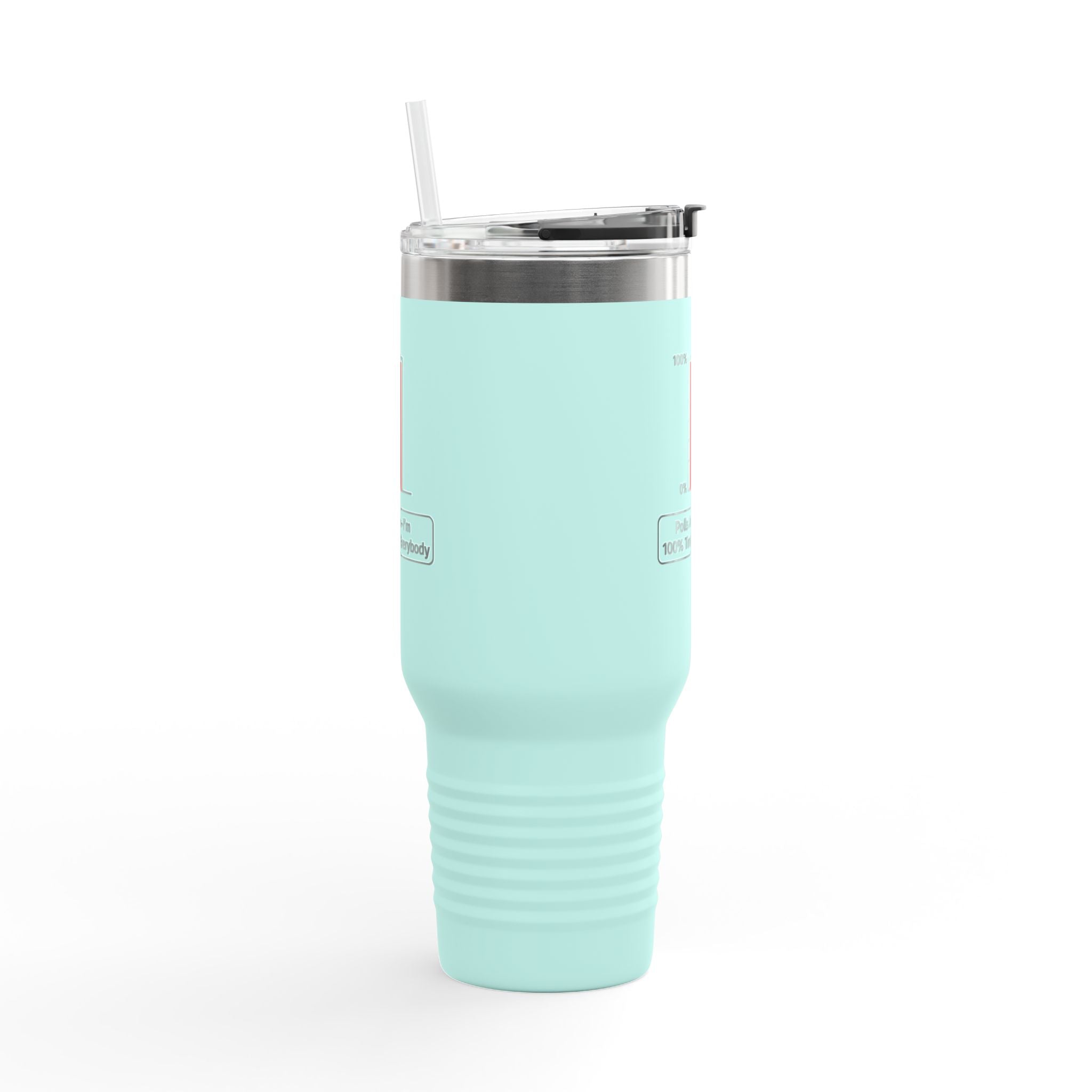 “Polls Are In—I'm 100% Tired of Everybody” 40oz Parody Travel Mug
