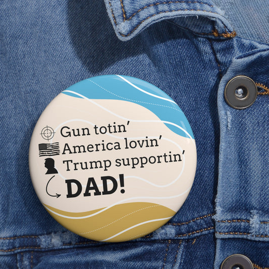 Dad Pin Buttons - Patriotic & Fun Gifts for Father’s Day