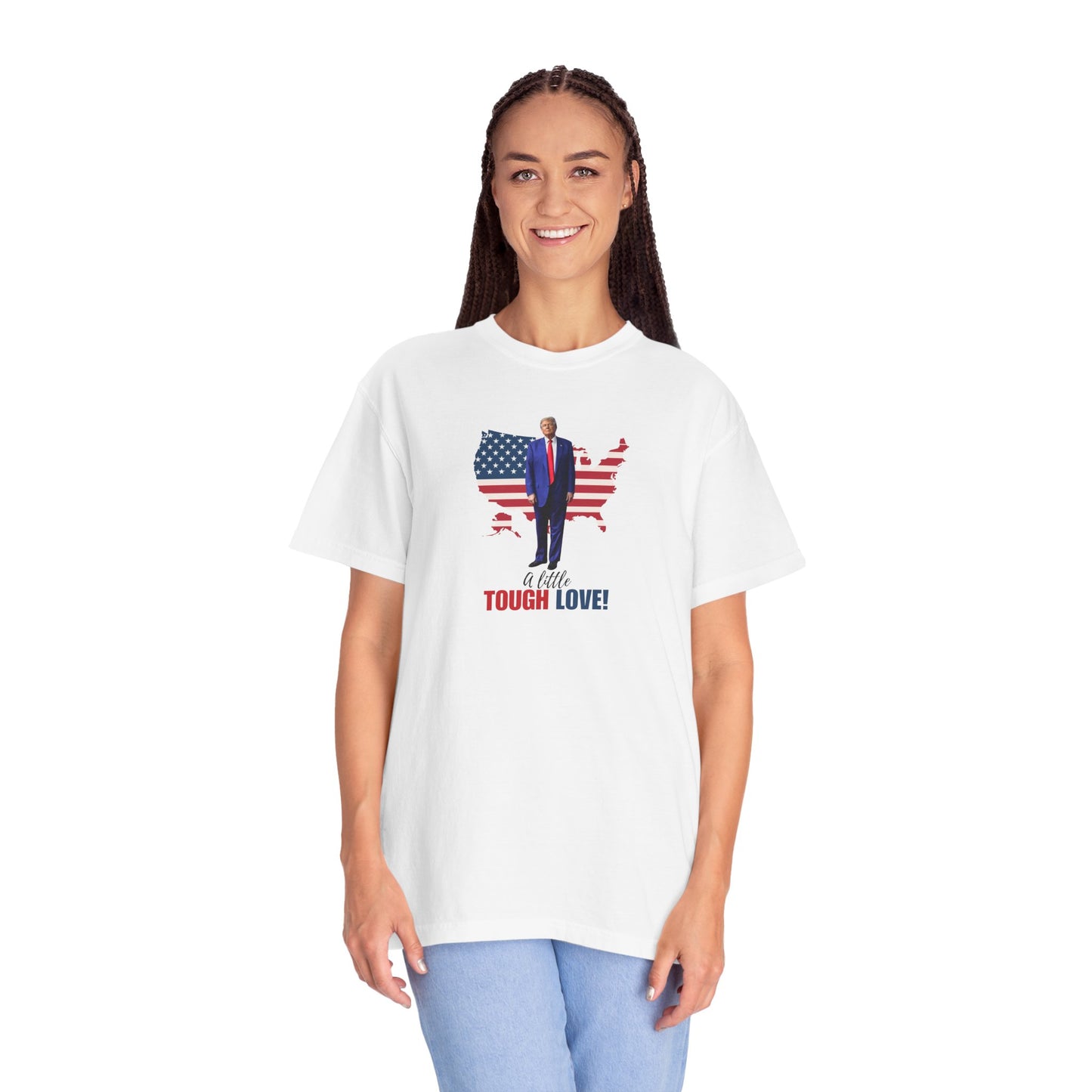 Patriotic Unisex T-Shirt - "A Little Tough Love!"