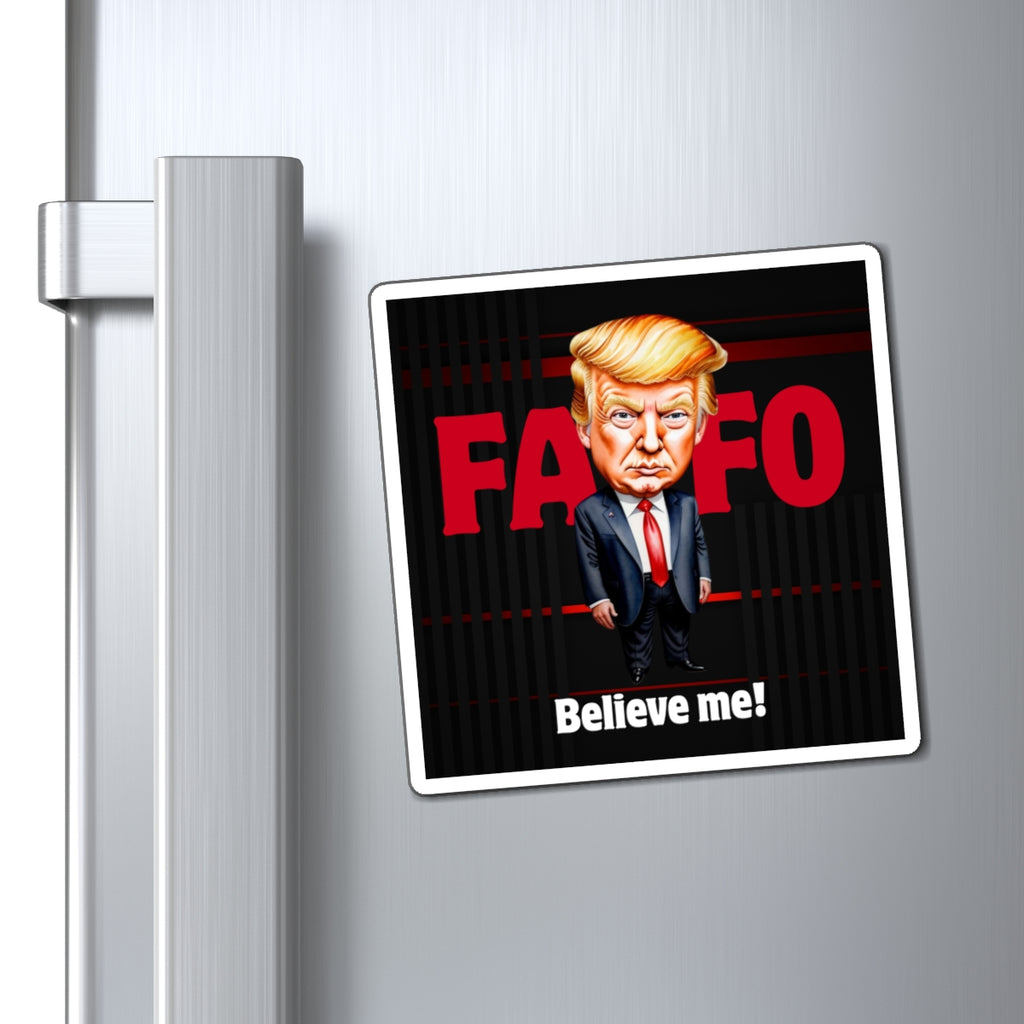 FAFO Funny Trump Magnet