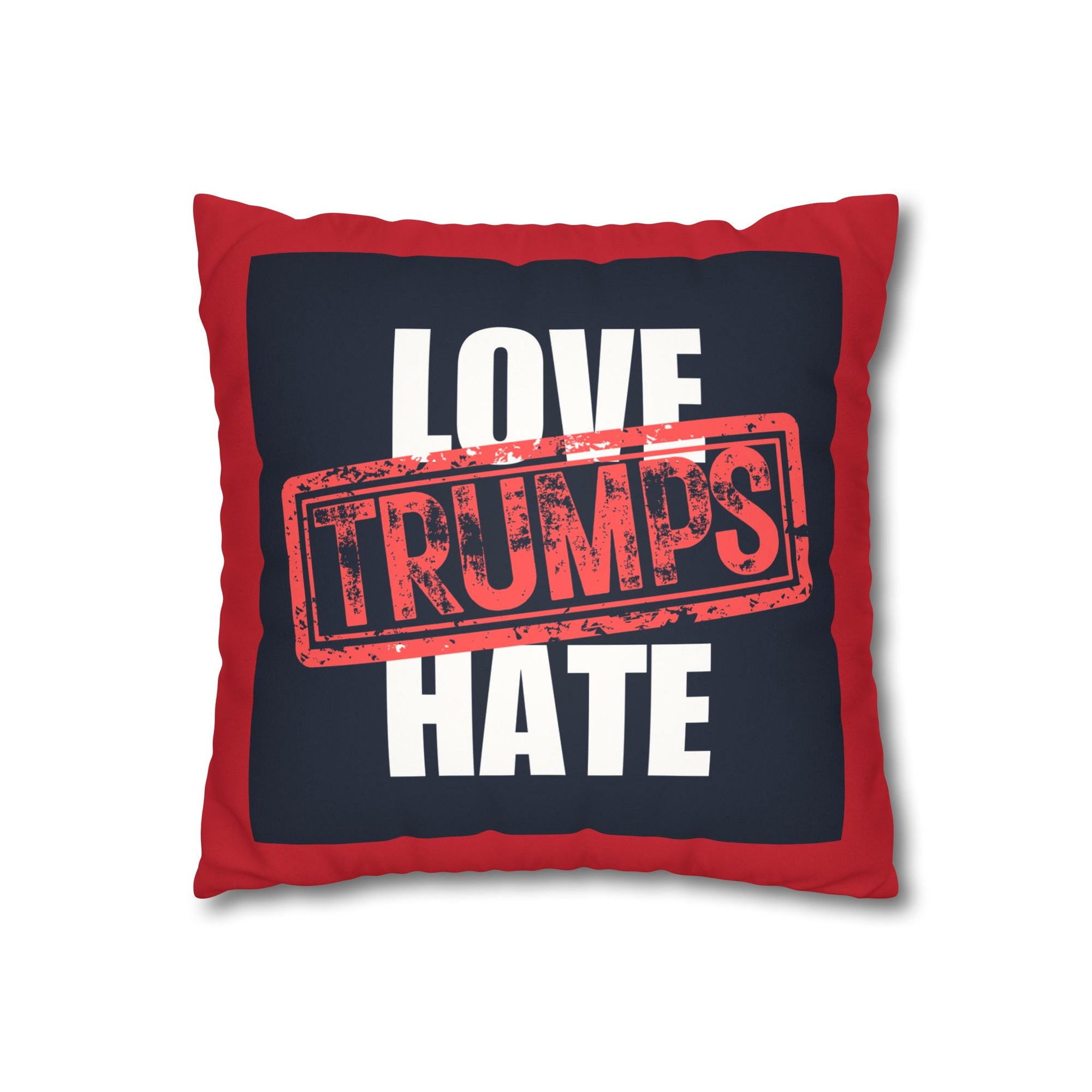 Love Trumps Hate Faux Suede Square Pillowcase - Cozy Decor for a Positive Vibe