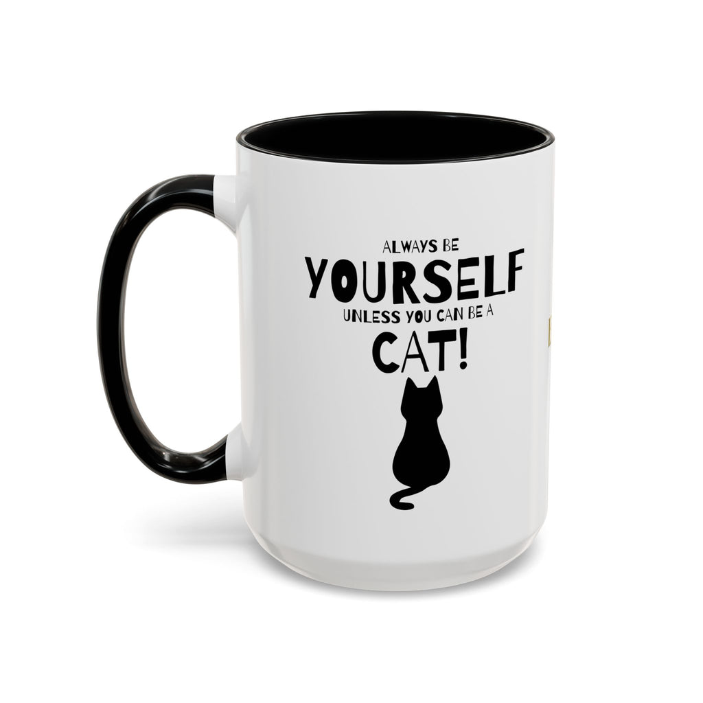 Whimsical Cat Lover Coffee Mug - Always Be Yourself