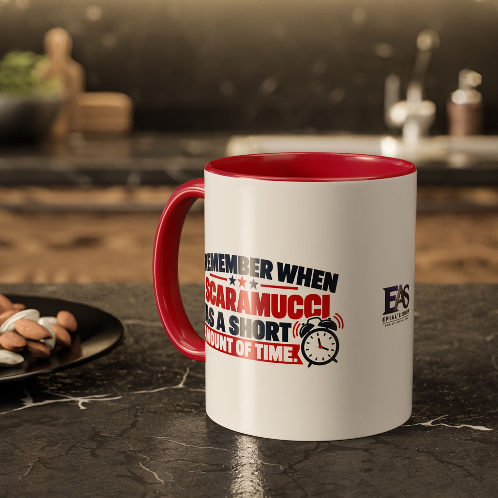 I Remember When a Scaramucci Was a Short Amount of Time | Political Humor Coffee Mug