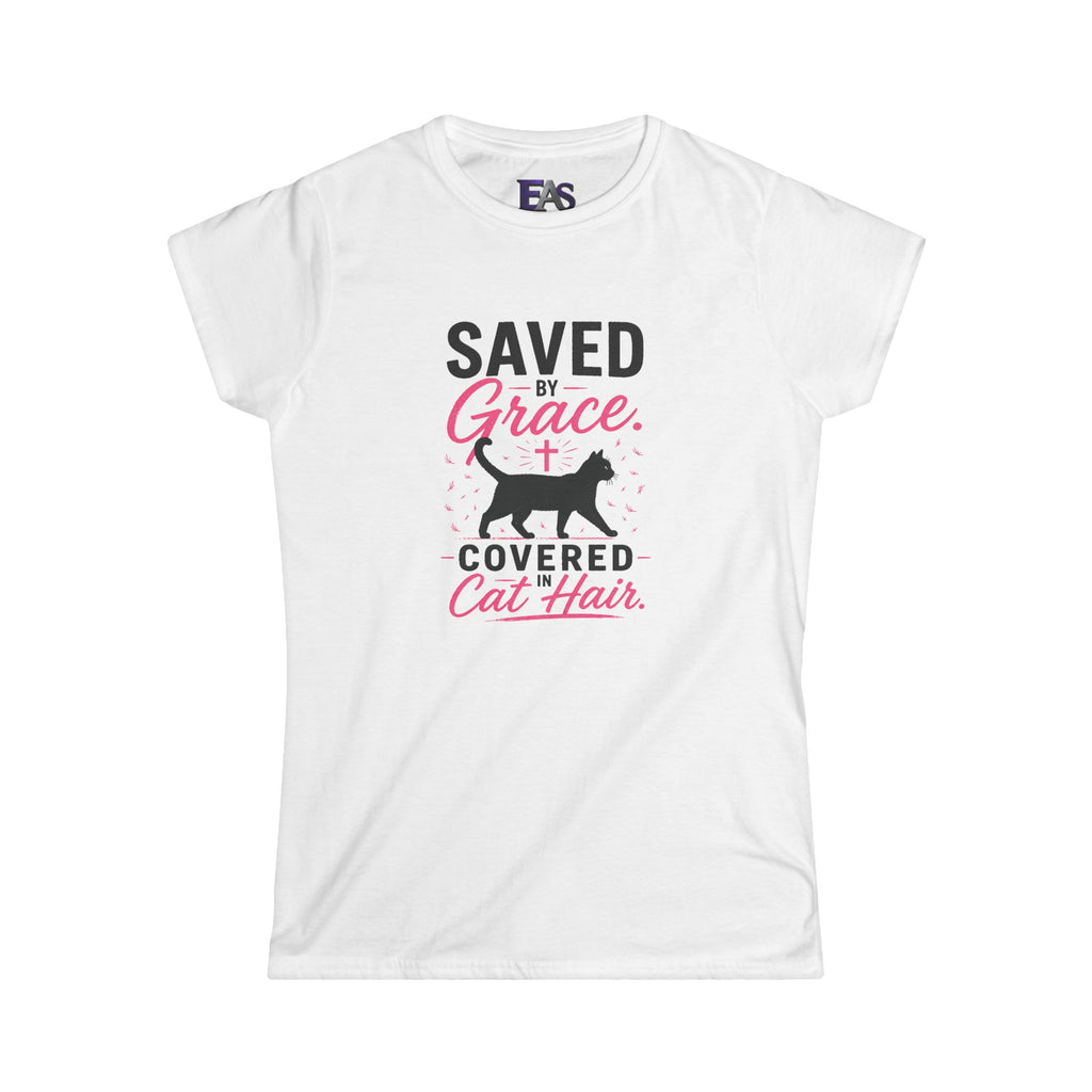 Saved by Grace, Covered in Cat Hair Women's T-Shirt
