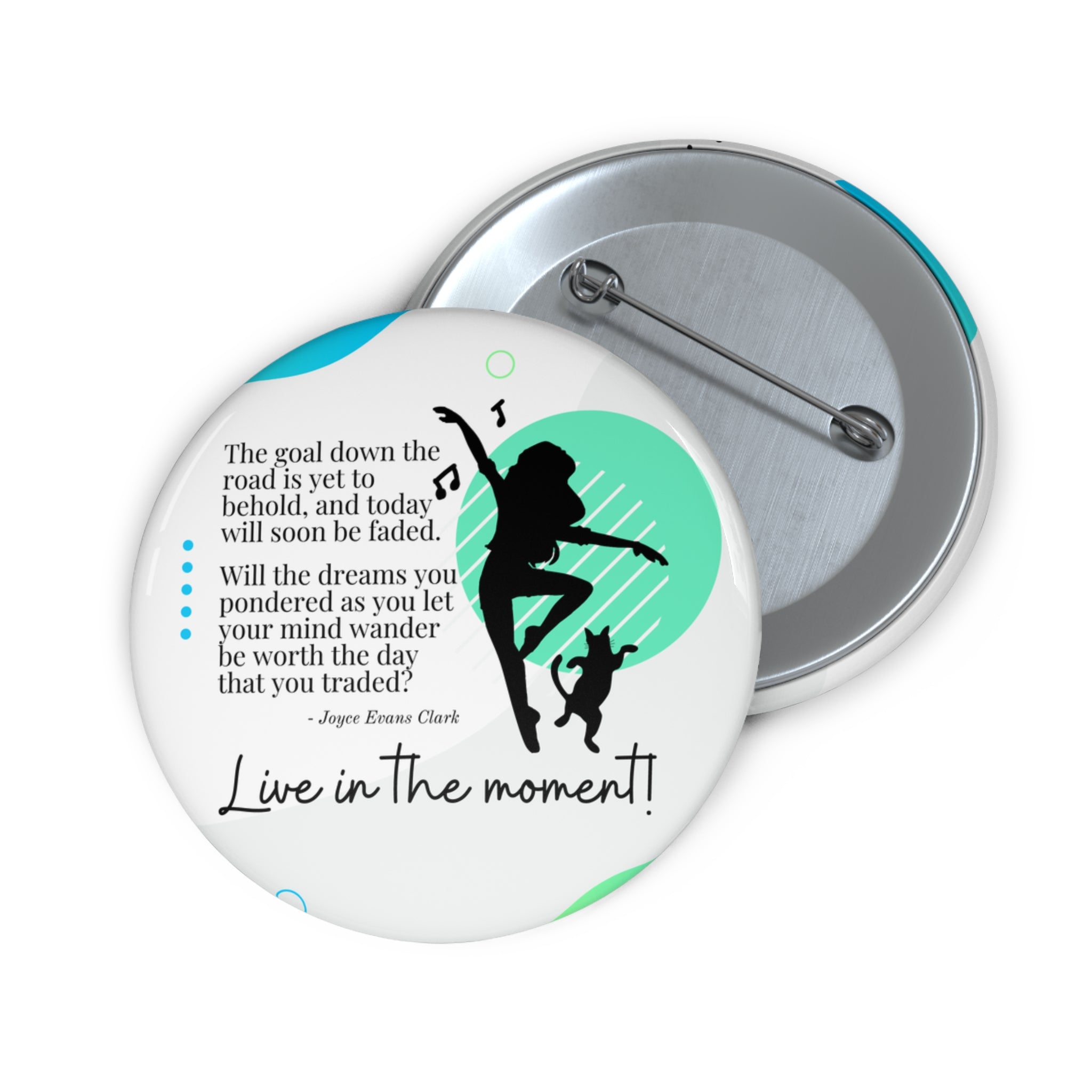 Photo depicting the ​Live in the Moment Pin Buttons from EpiAl's Shop.
