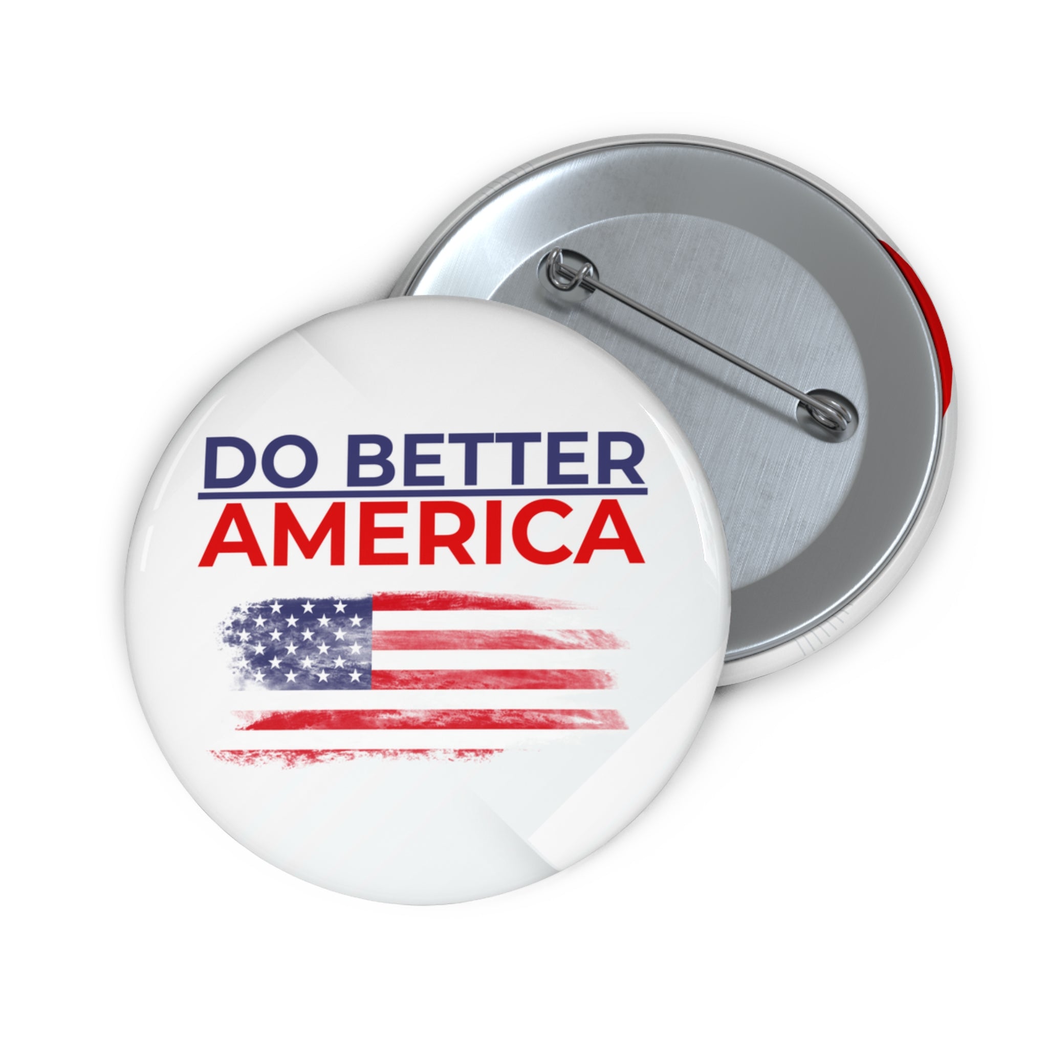 Do Better America Pinback Button – Patriotic Statement Badge