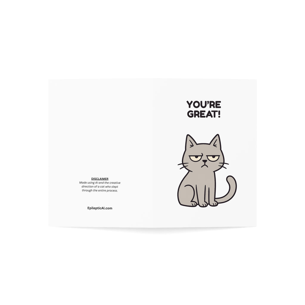 Funny Cat Greeting Card – “You’re Great / My Cat Disagrees” – 10, 30, 50 pc. sets