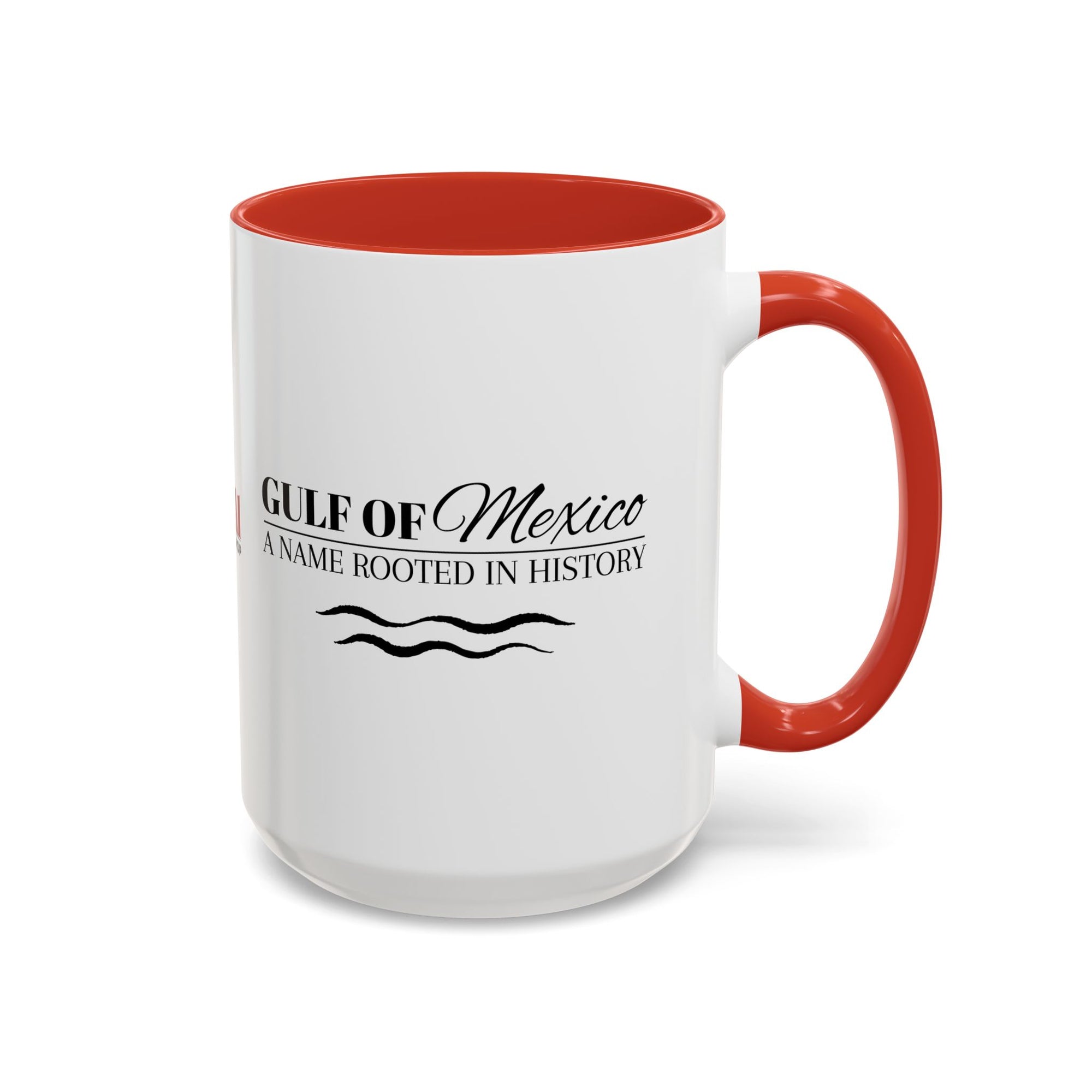 Gulf of Mexico A Name Rooted in History Accent Coffee Mug
