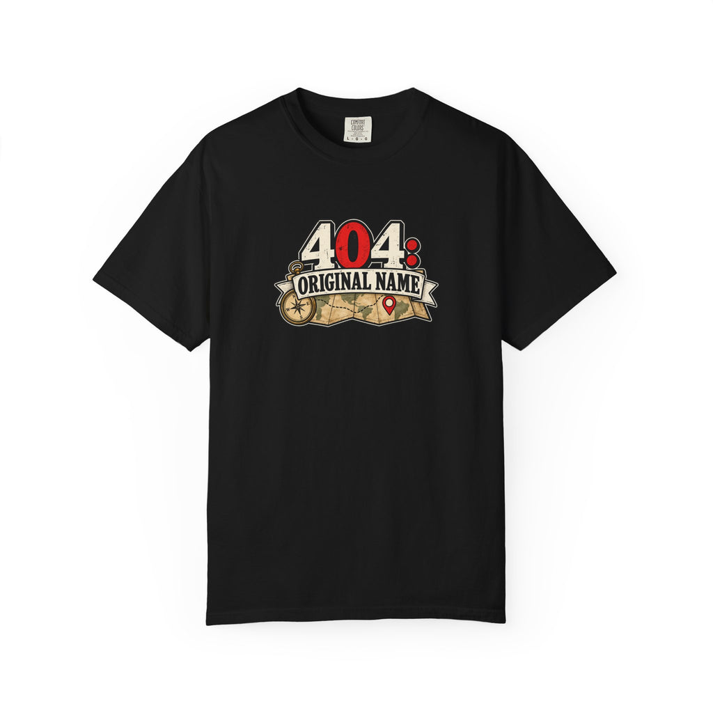 404: Original Name T-Shirt | Funny Geography Renaming Shirt