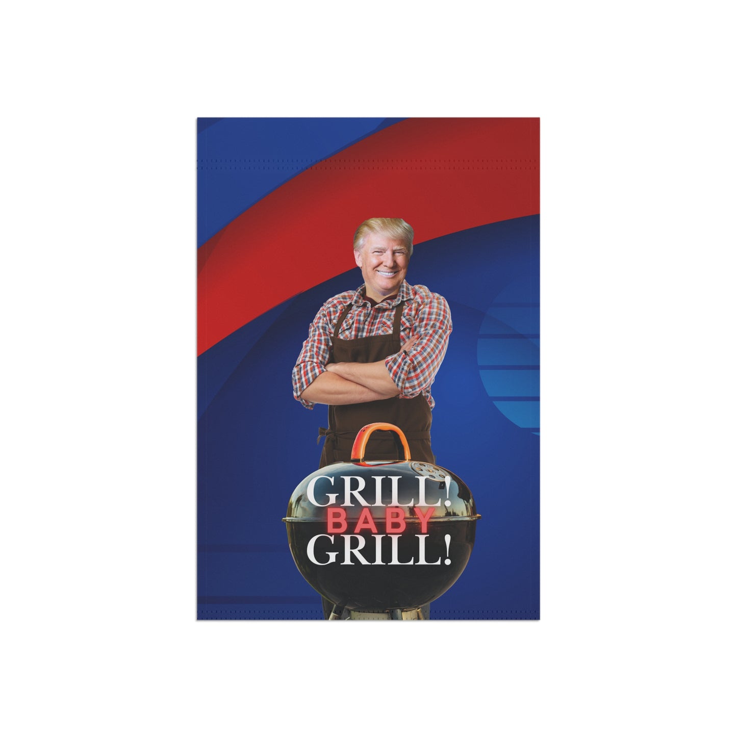 Trump Grill Baby Garden & House Banner