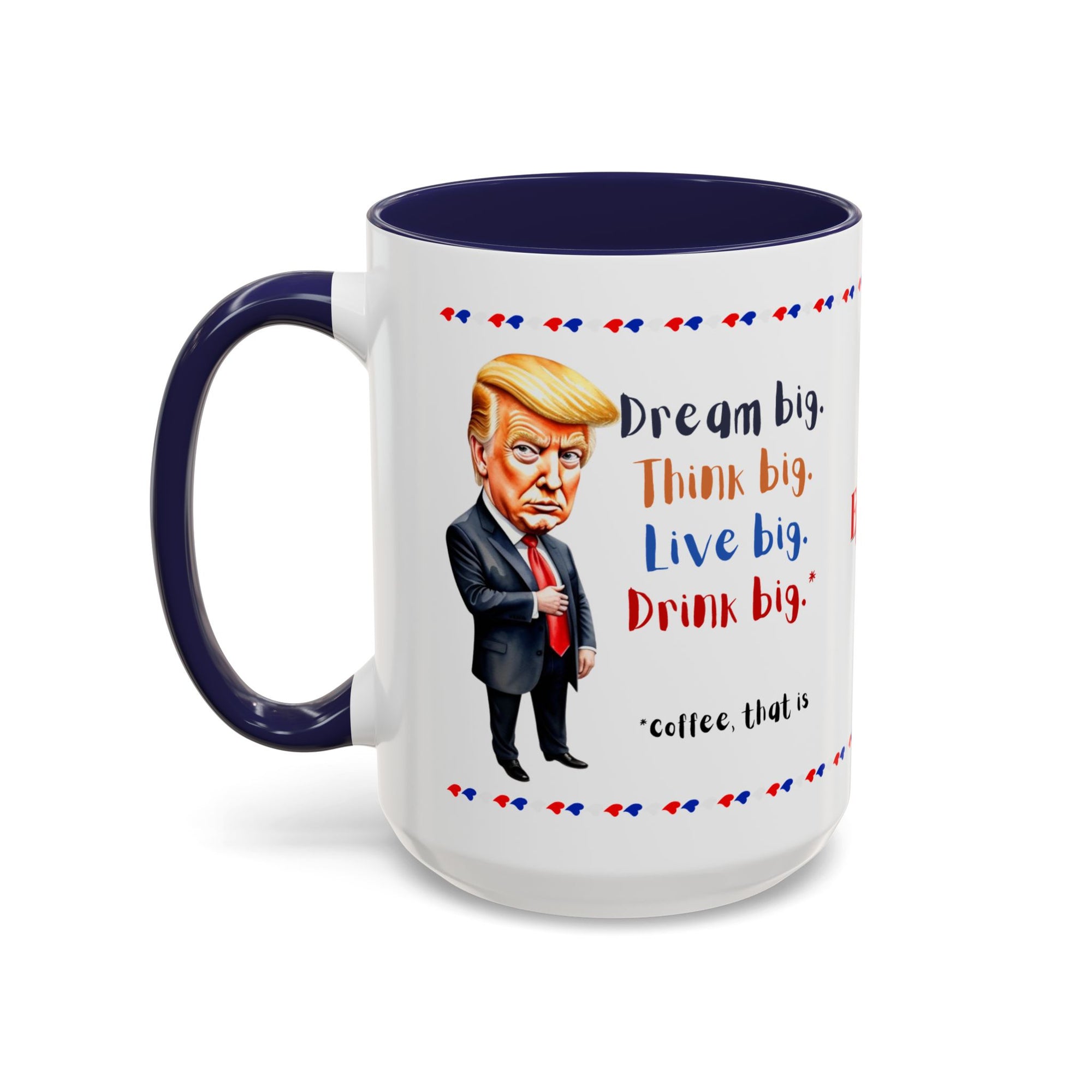Trump Think Big Coffee Mug