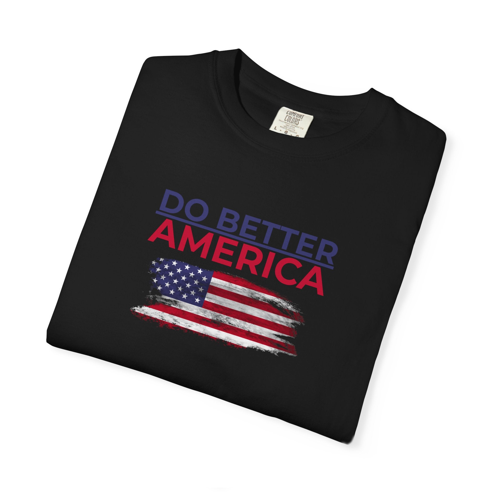 Do Better America Unisex Patriotic T-Shirt