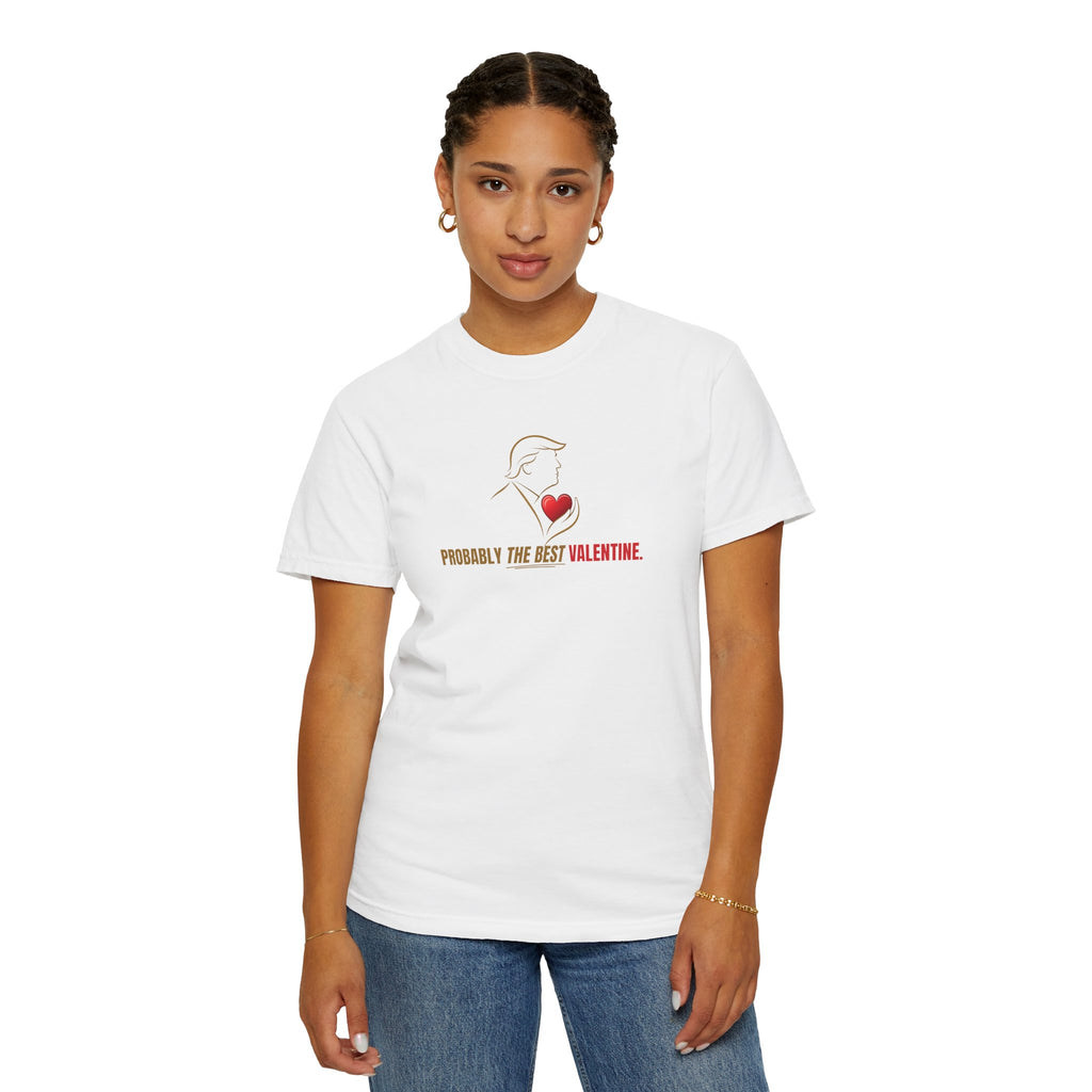 Probably the Best Valentine T-Shirt | Political Parody Valentine Tee