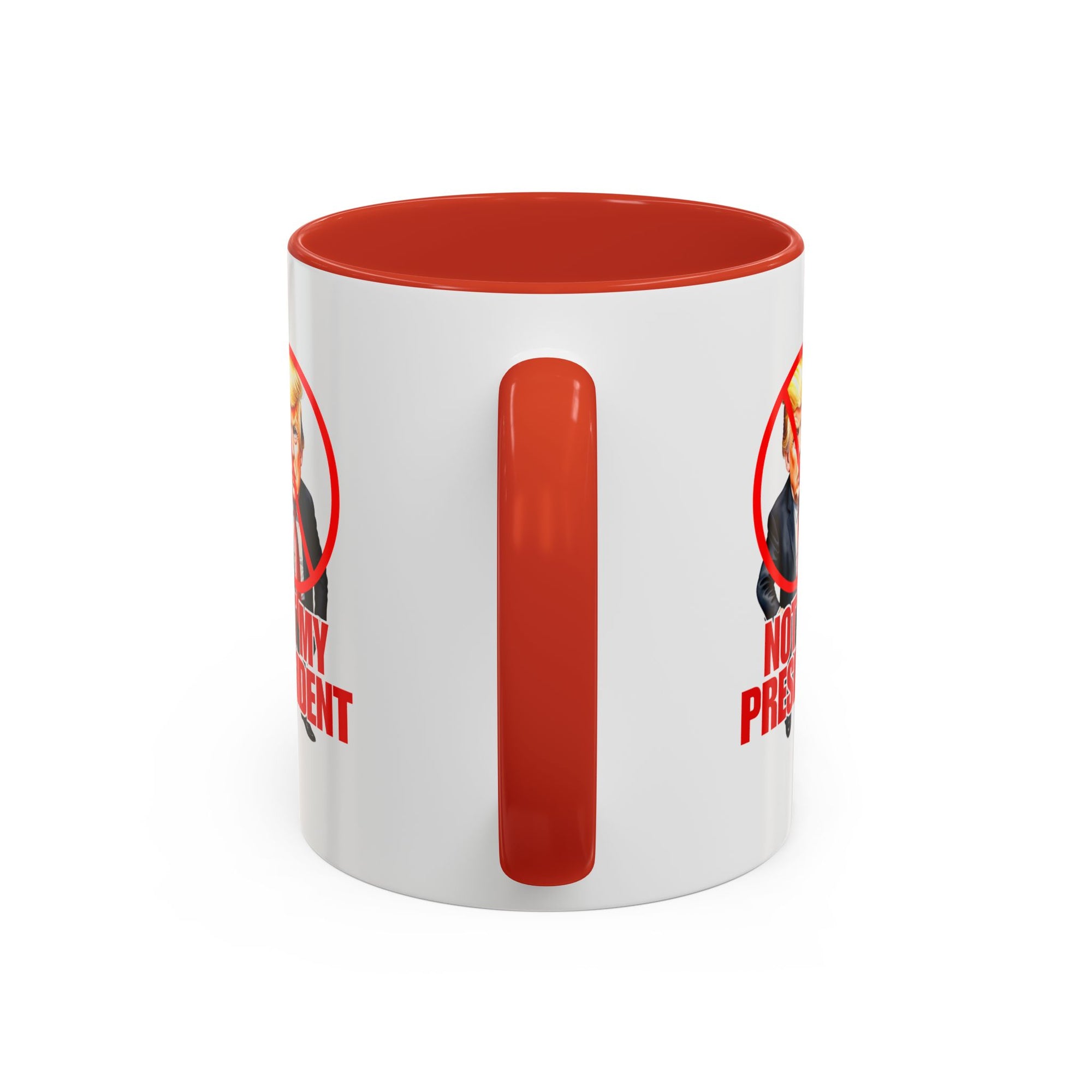 Not My President Coffee Mug - 11oz & 15oz Accent Mug for Political Activism