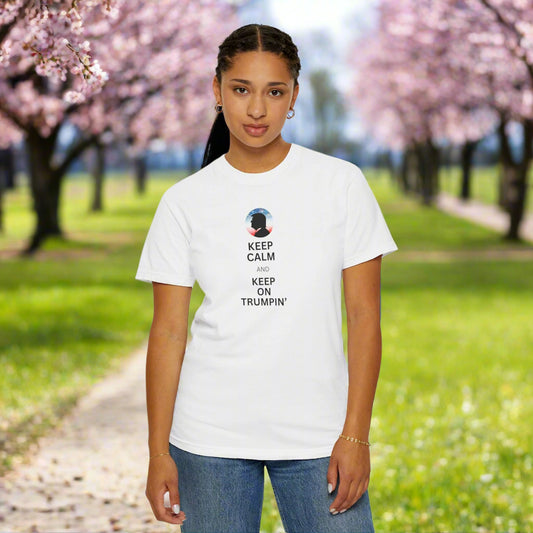 Unisex Garment-Dyed T-shirt - Keep Calm and Keep on Trumpin' Printify