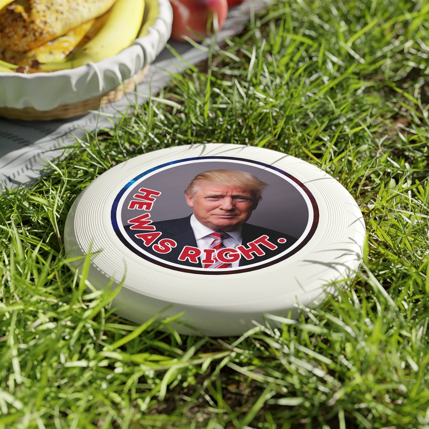 He Was Right Political Themed Frisbee - Fun Outdoor Game