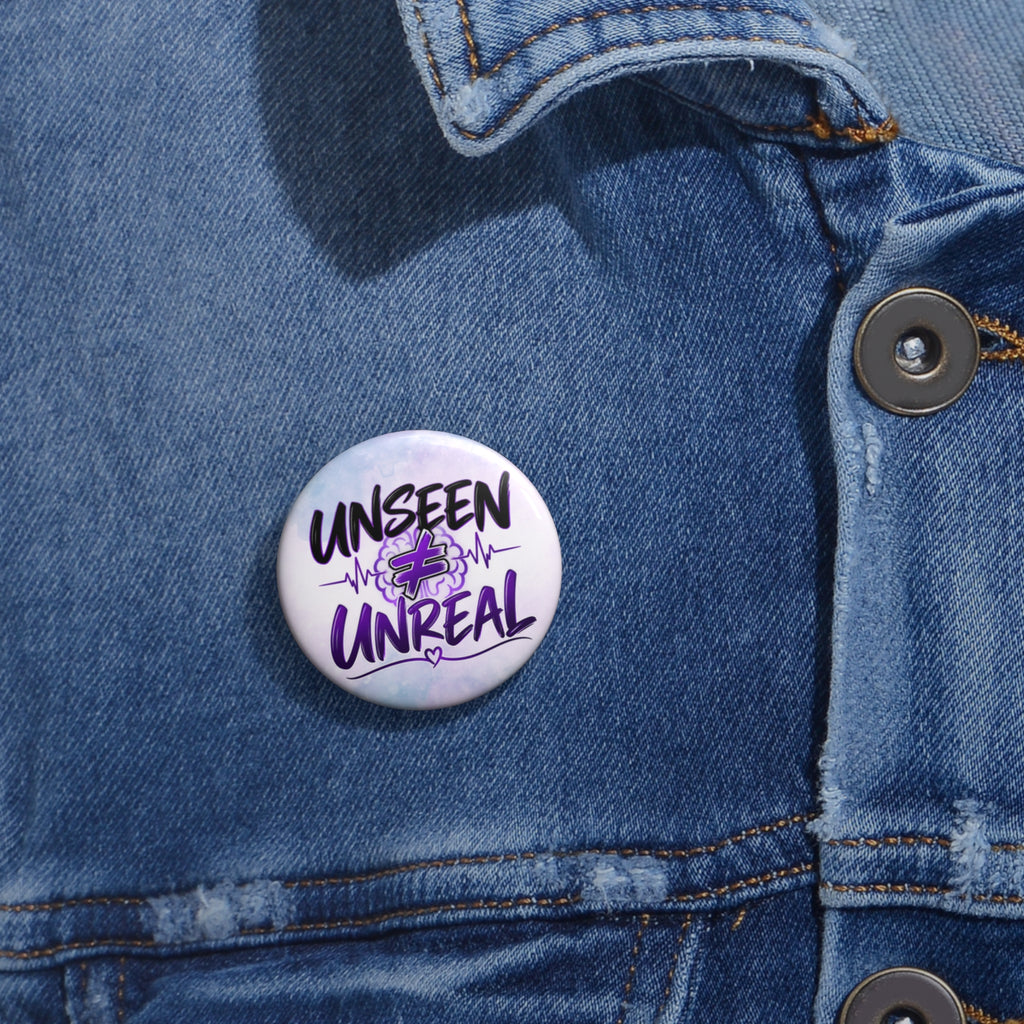 Unseen ≠ Unreal Epilepsy Awareness Pin Button