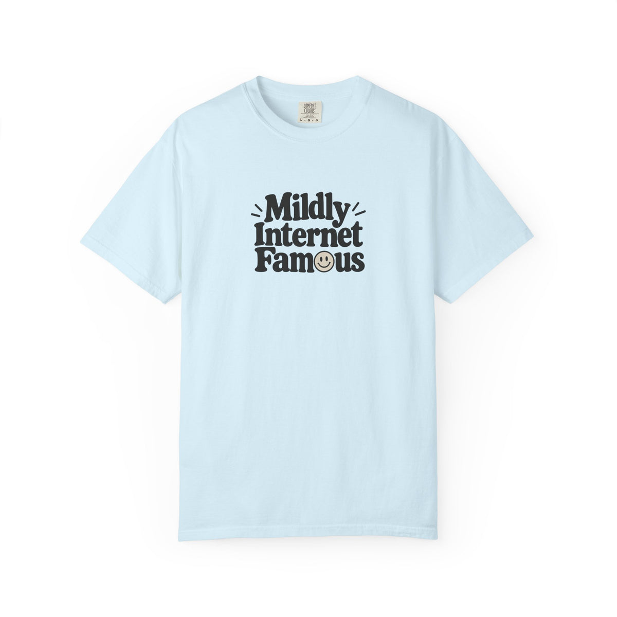 Mildly Internet Famous T-Shirt | Funny Social Media Tee