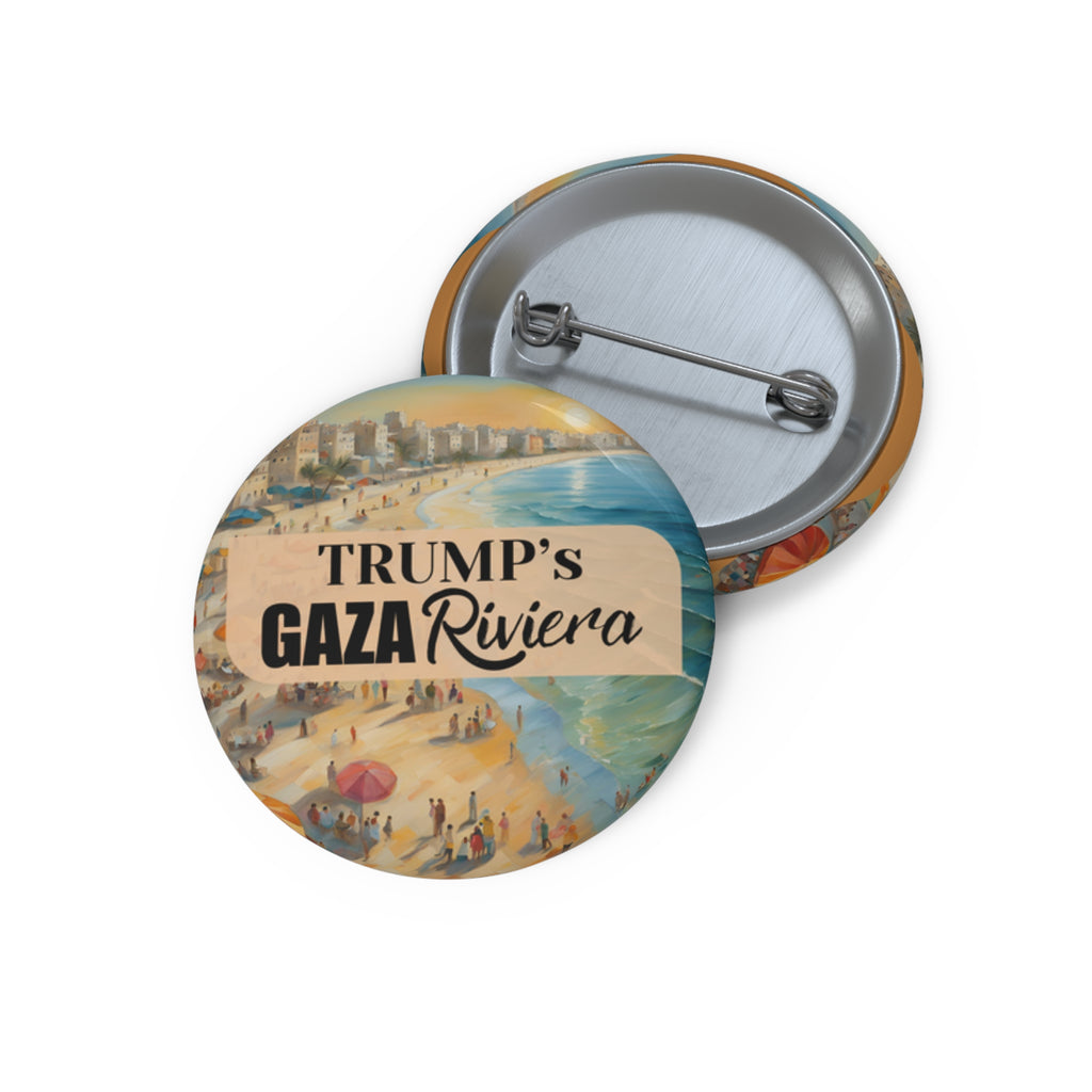 Trump’s Gaza Riviera Design Pinback Button