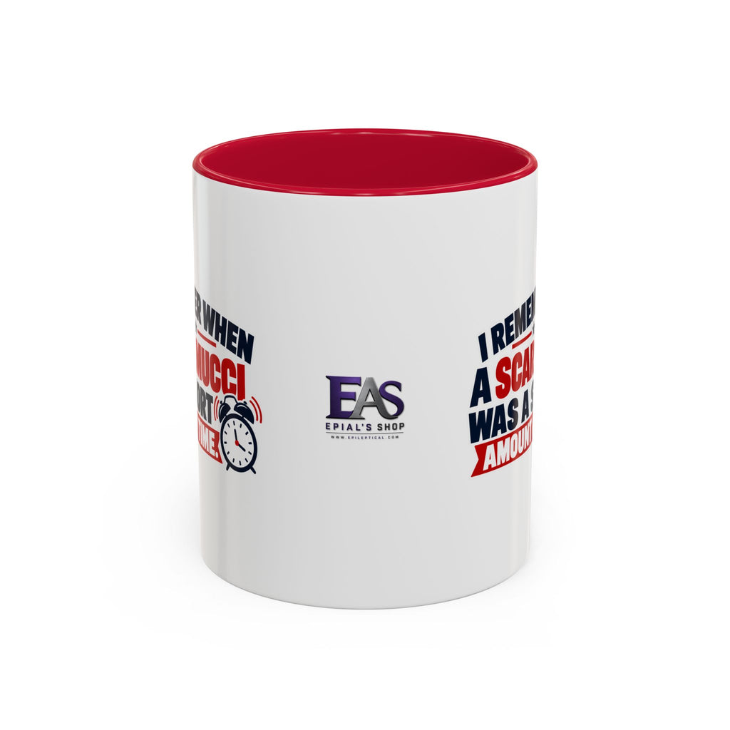 I Remember When a Scaramucci Was a Short Amount of Time | Political Humor Coffee Mug