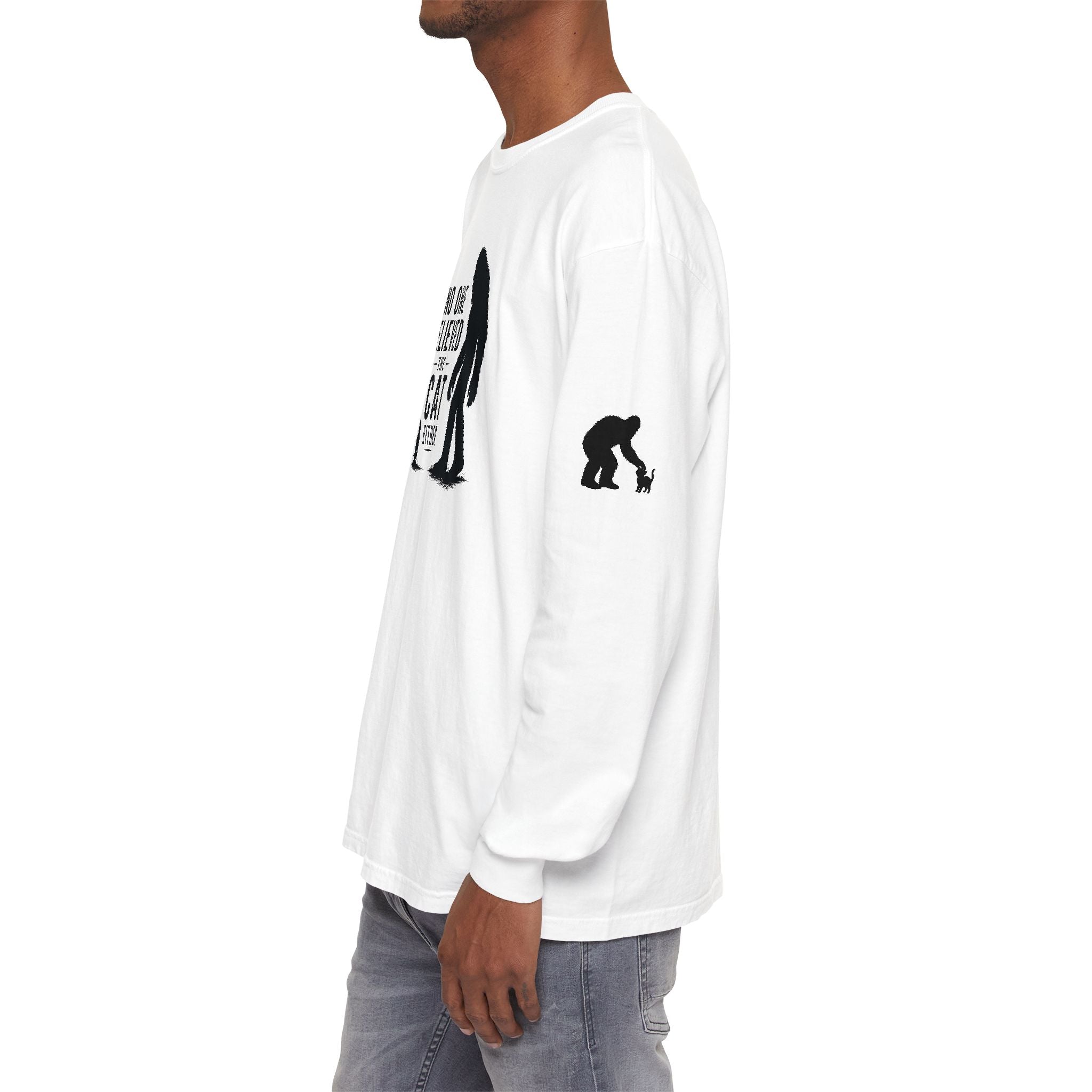 No One Believed the Cat Either Long Sleeve Shirt