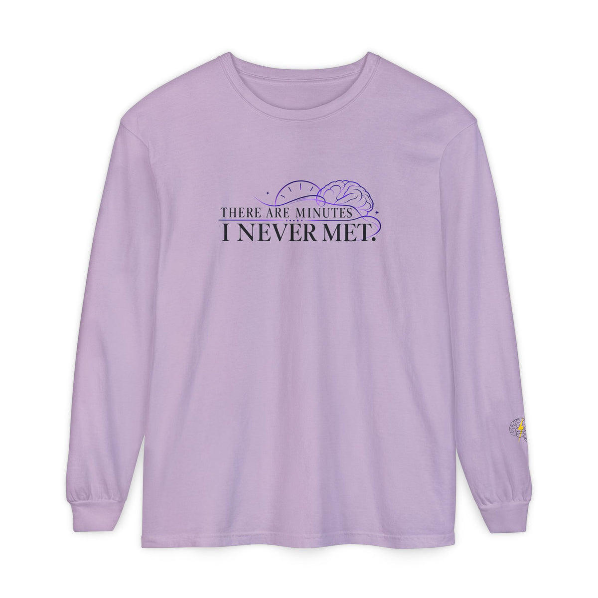 There Are Minutes I Never Met Long Sleeve Shirt | Subtle Epilepsy Awareness Tee