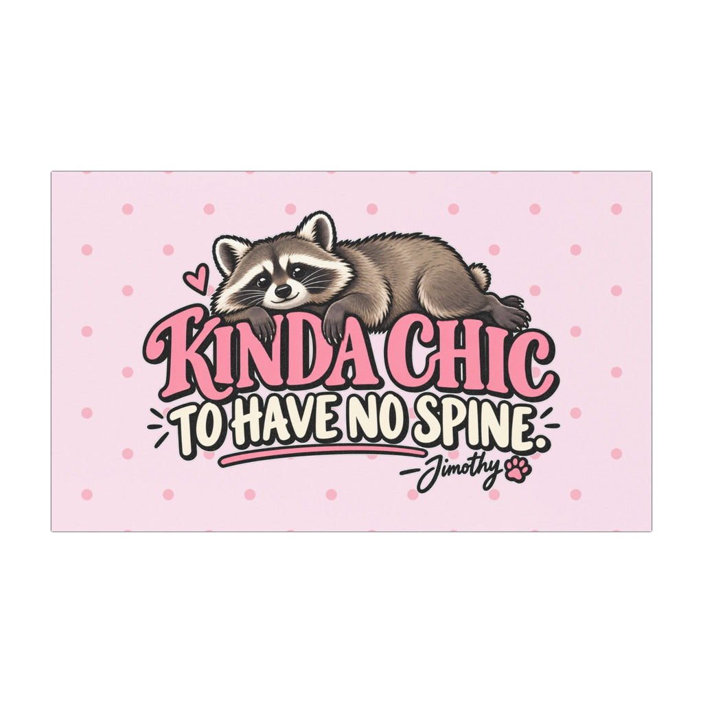 Jimothy the Raccoon "Kinda Chic to Have No Spine" Pink Car Magnet