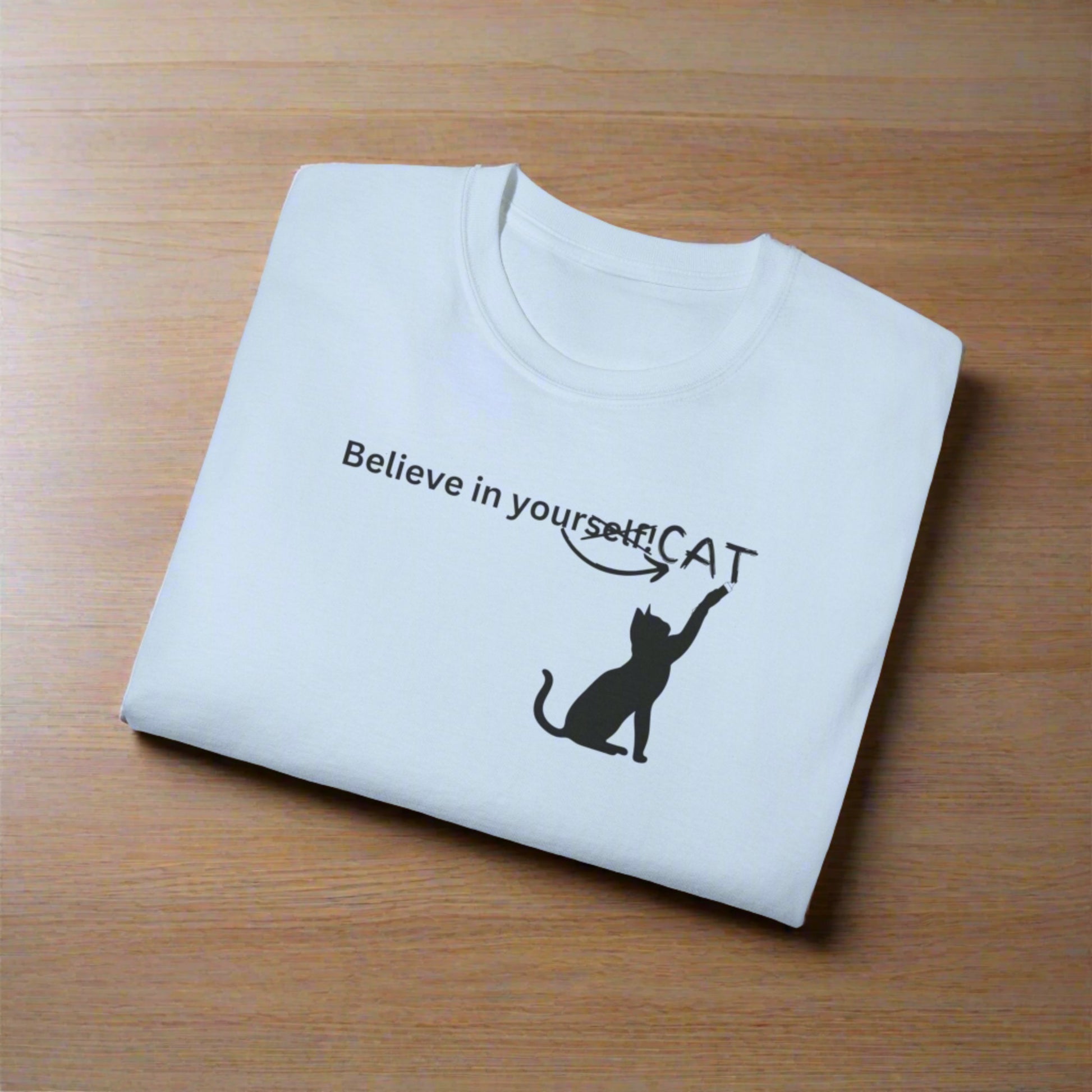 Believe In Your Cat Unisex Ultra Cotton Tee - T - Shirt - Epileptic Al’s Shop