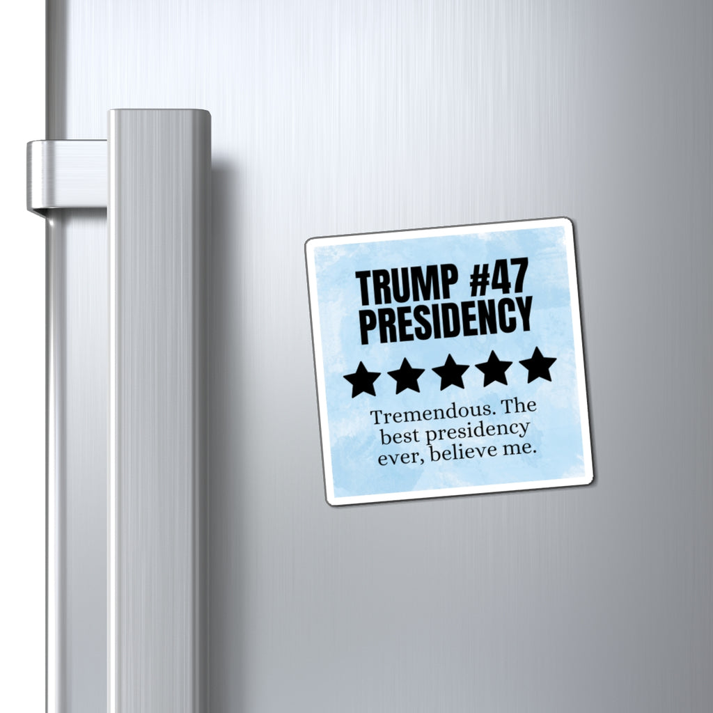 Political Humor Magnet - Trump #47 Presidency Five Star Review