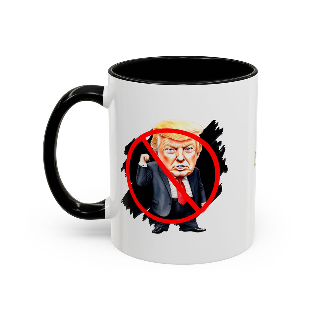 Anti-Trump Protest Coffee Mug