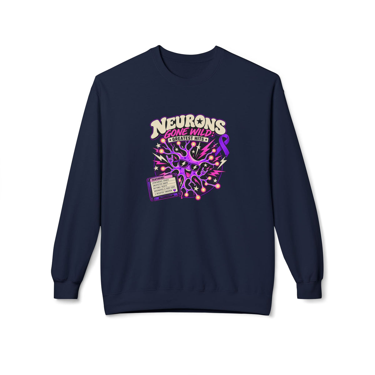 Neurons Gone Wild: Greatest Hits Epilepsy Awareness Sweatshirt