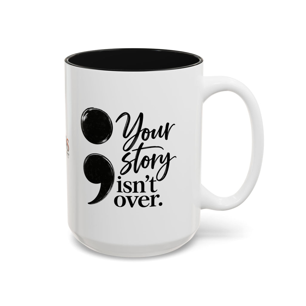 Your Story Isn’t Over Semicolon Two-Tone Mug