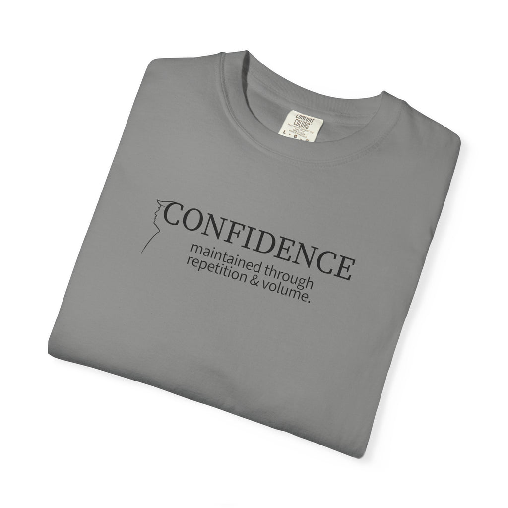 Confidence Maintained T-Shirt – Minimalist Typography Edition