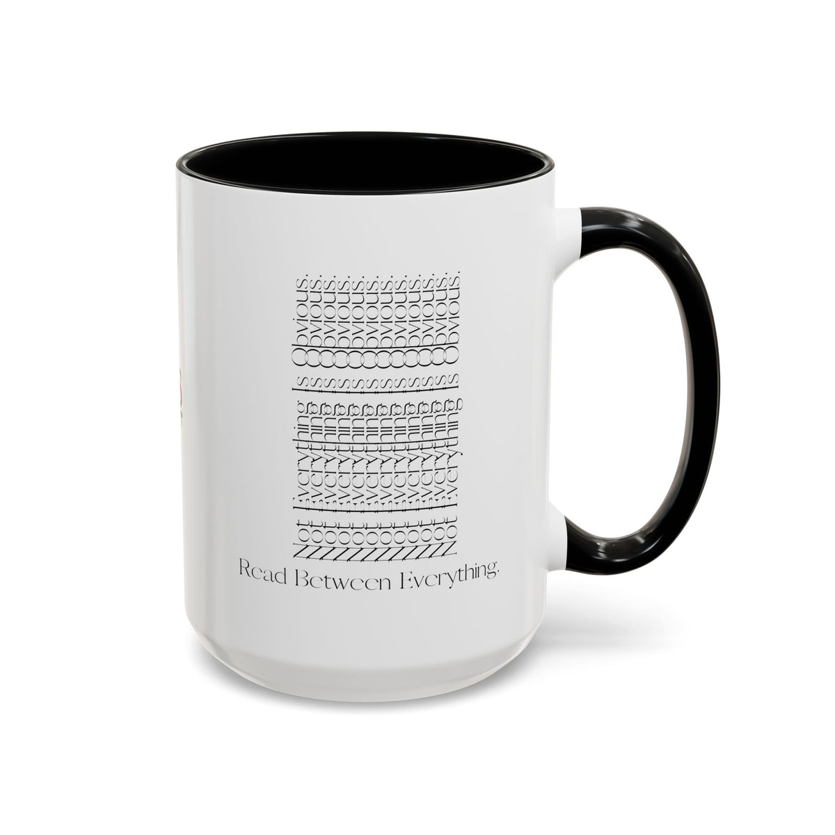 Read Between Everything Mug | Hidden Message True Crime & Social Media Coffee Cup, 11/15oz