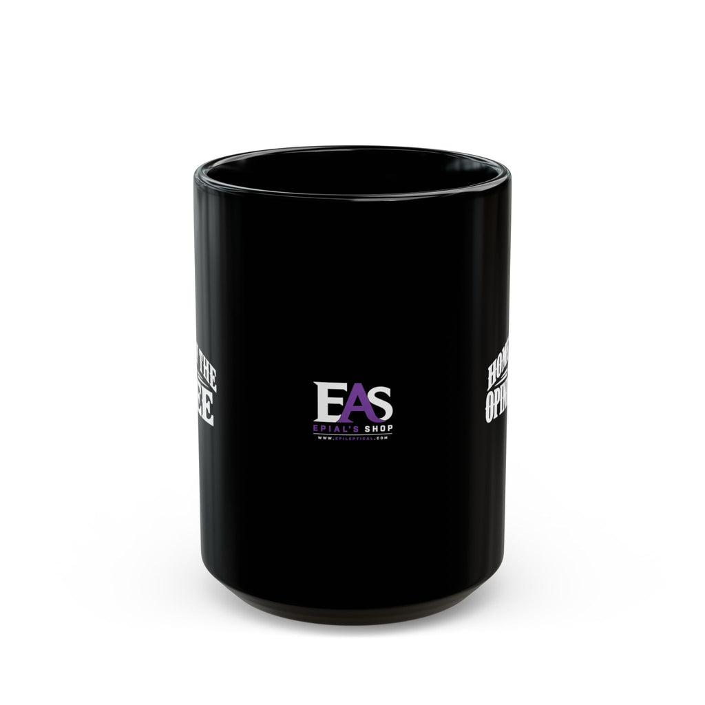 Home of the Opinionated Black Ceramic Mug | Funny Political Humor Coffee Cup | 11 oz & 15 oz