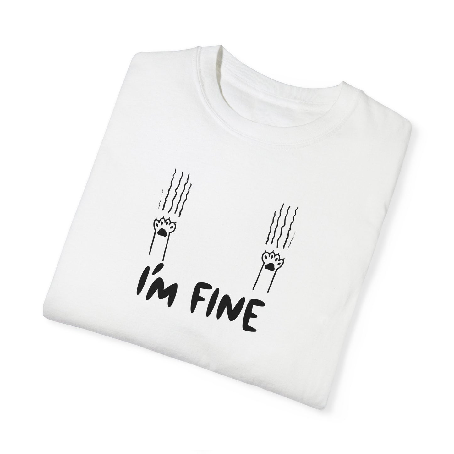 I'm Fine Unisex Garment - Dyed T - shirt - T - Shirt - Epileptic Al’s Shop