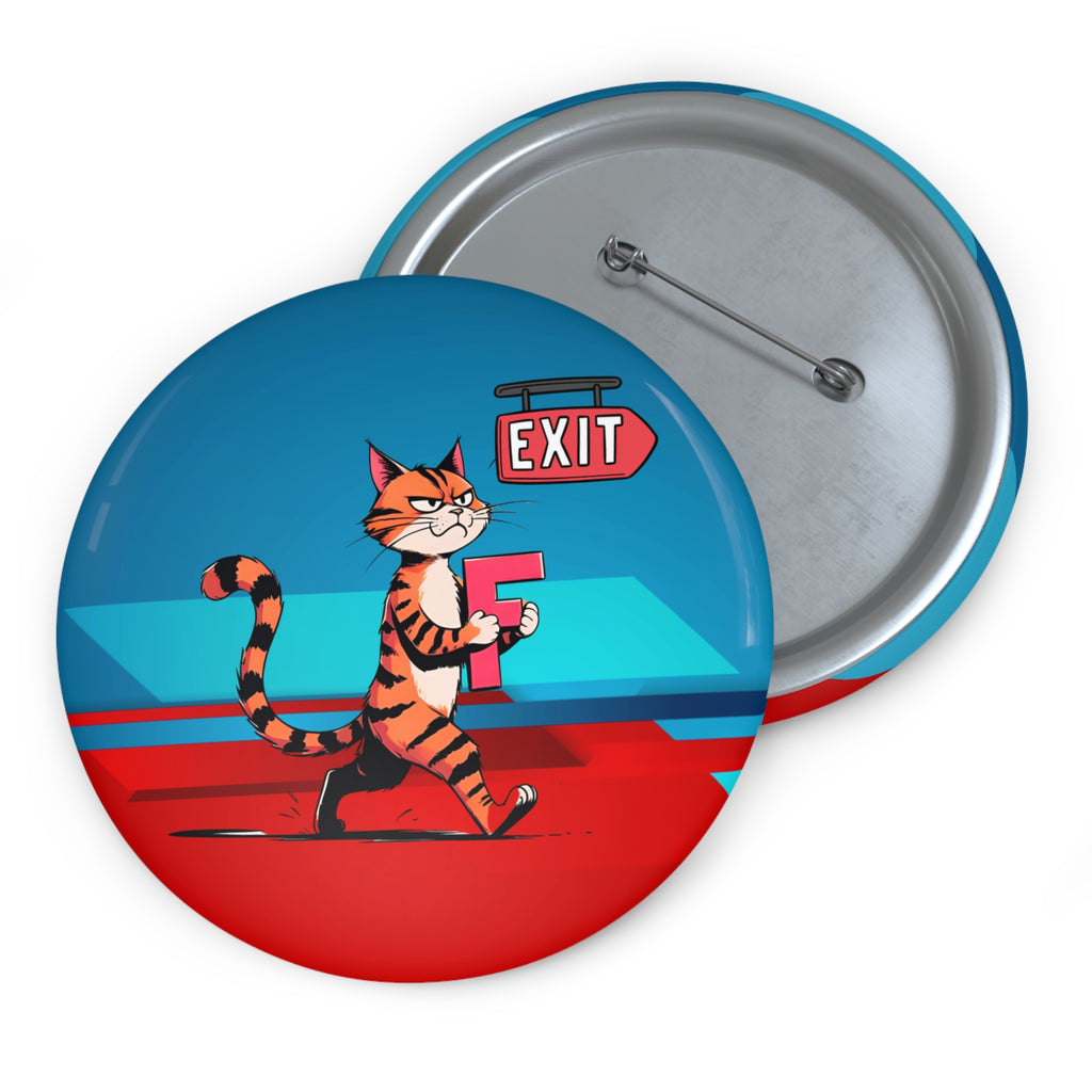 Getting the F Outta Here Pin Button
