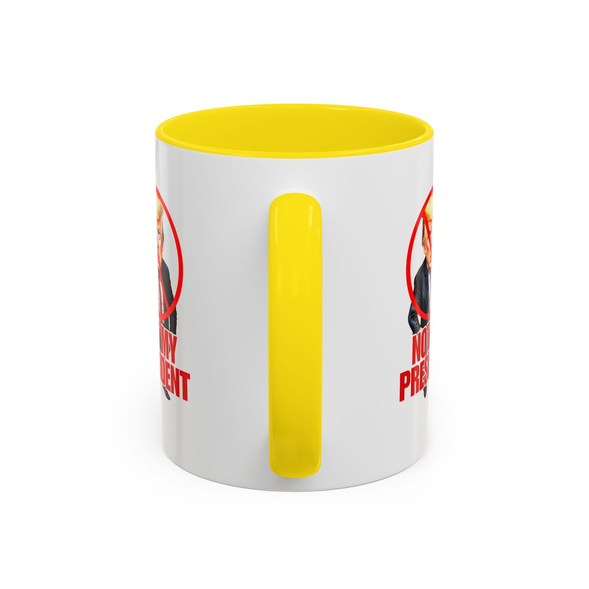 Not My President Coffee Mug - 11oz & 15oz Accent Mug for Political Activism