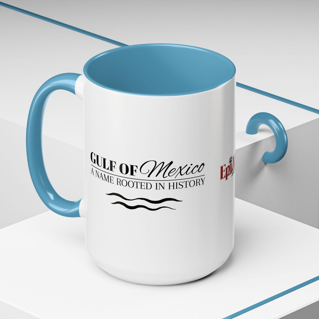 Gulf of Mexico A Name Rooted in History Accent Coffee Mug