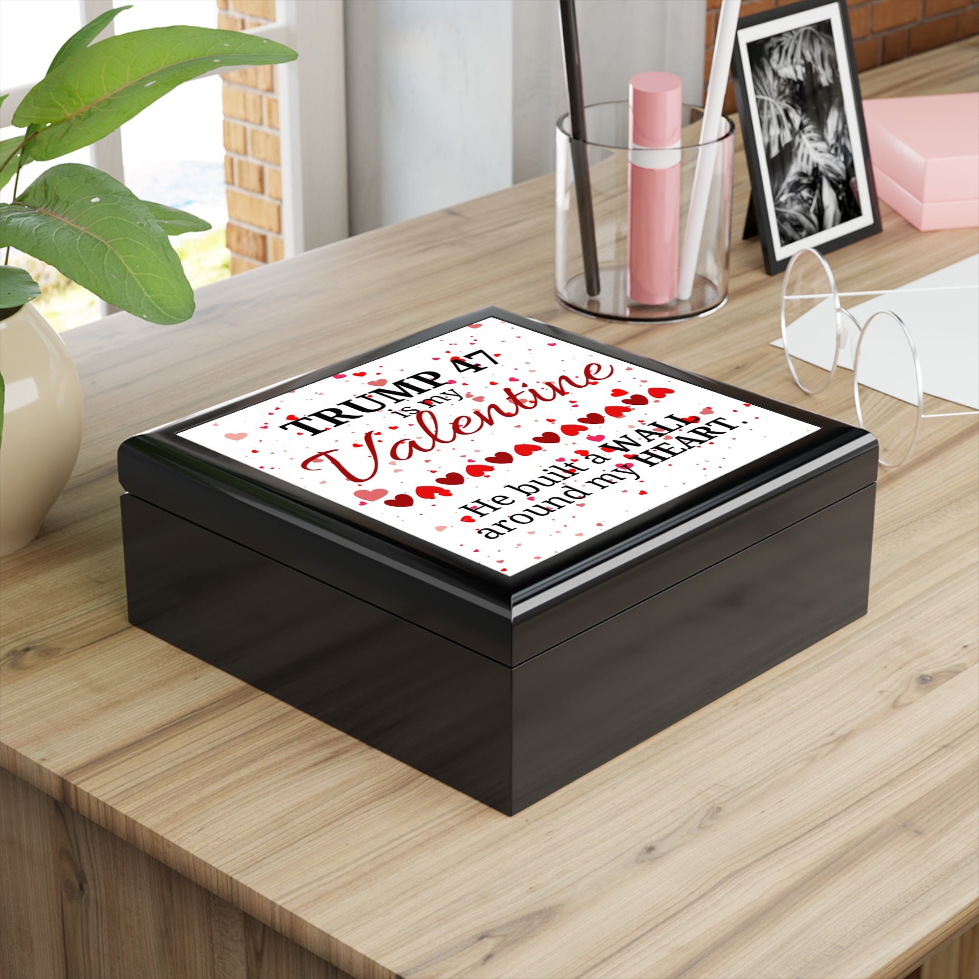 Trump is my Valentine Jewelry Box
