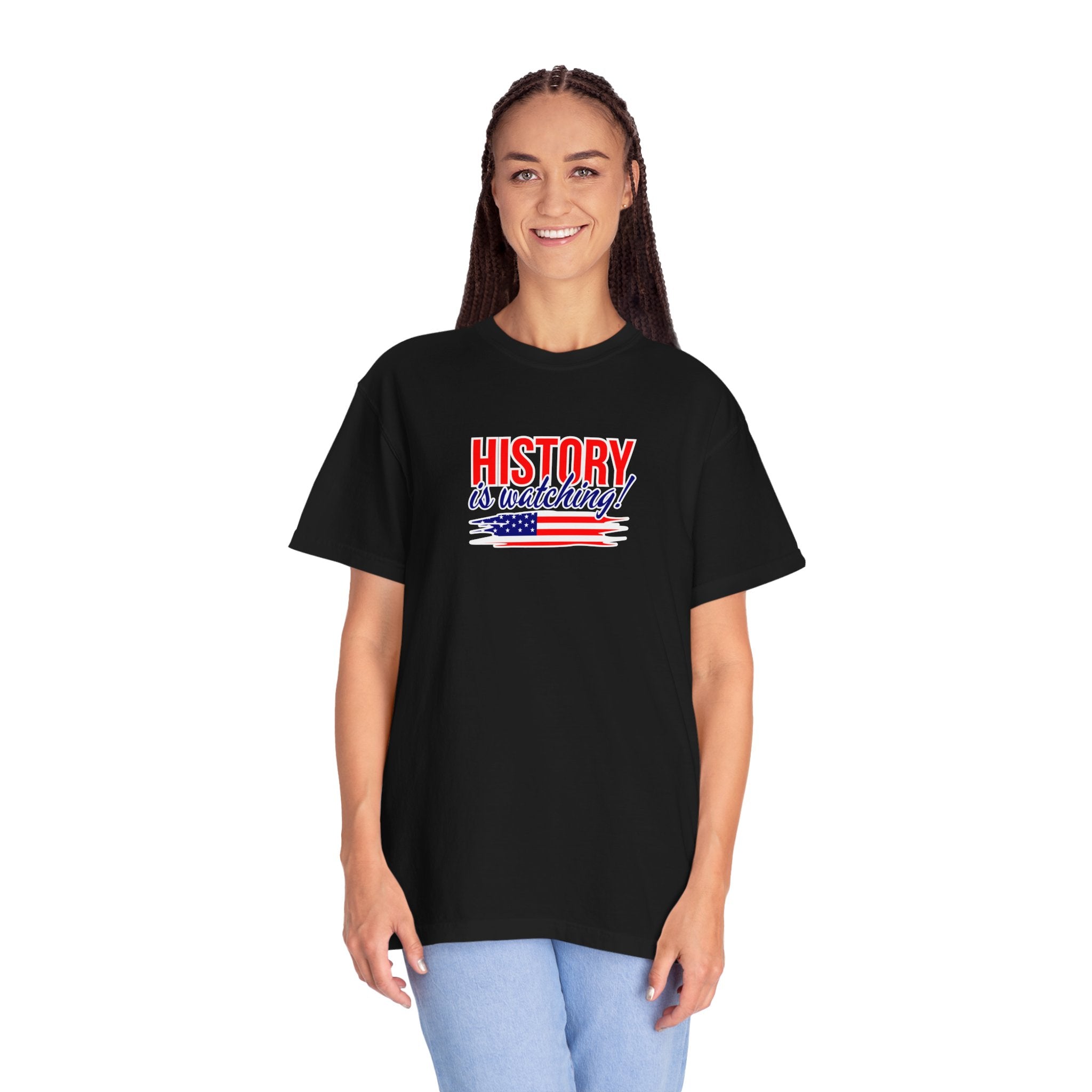 History Is Watching Patriotic Statement T-Shirt
