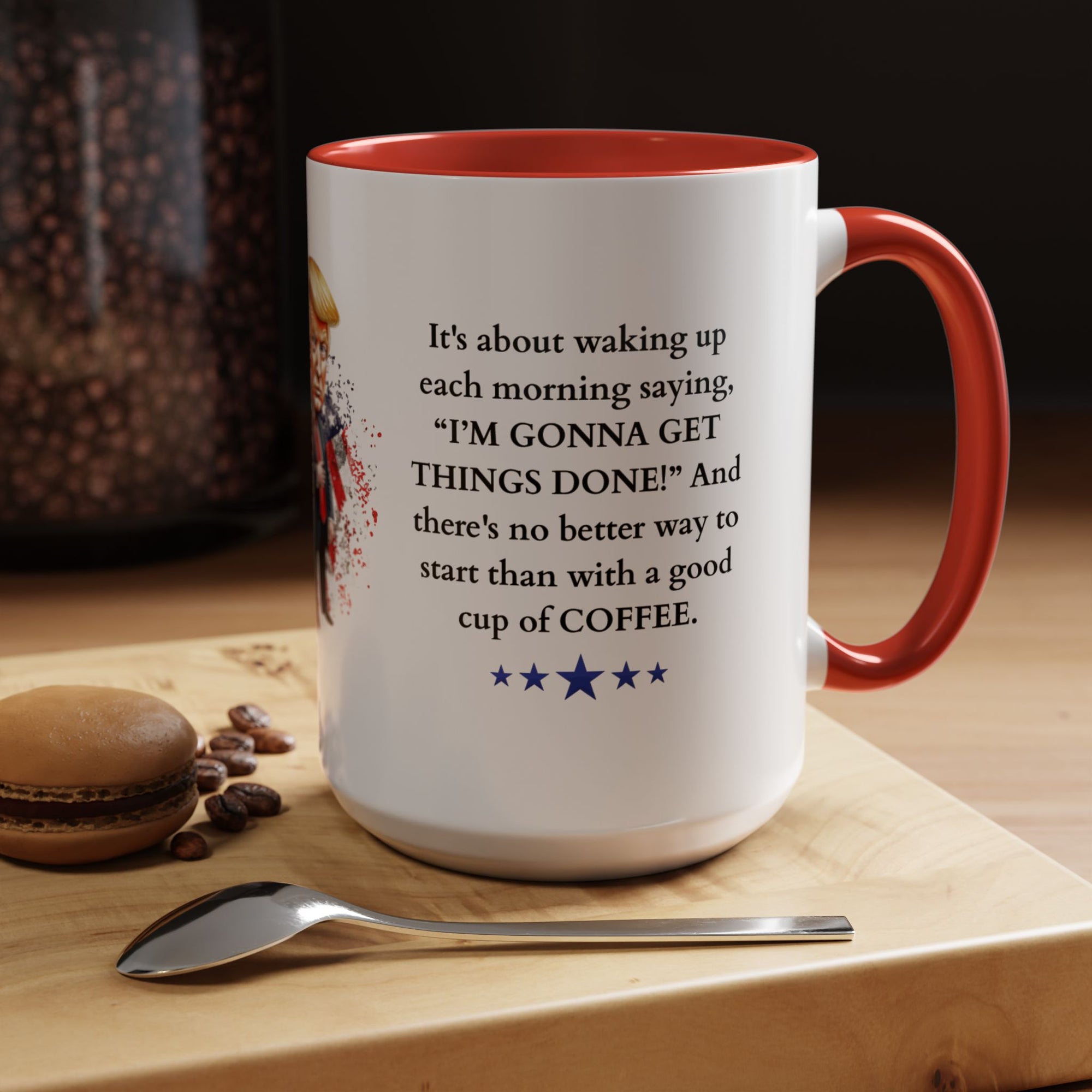 Donald Trump Motivational Coffee Mug: Mocha Inspiration