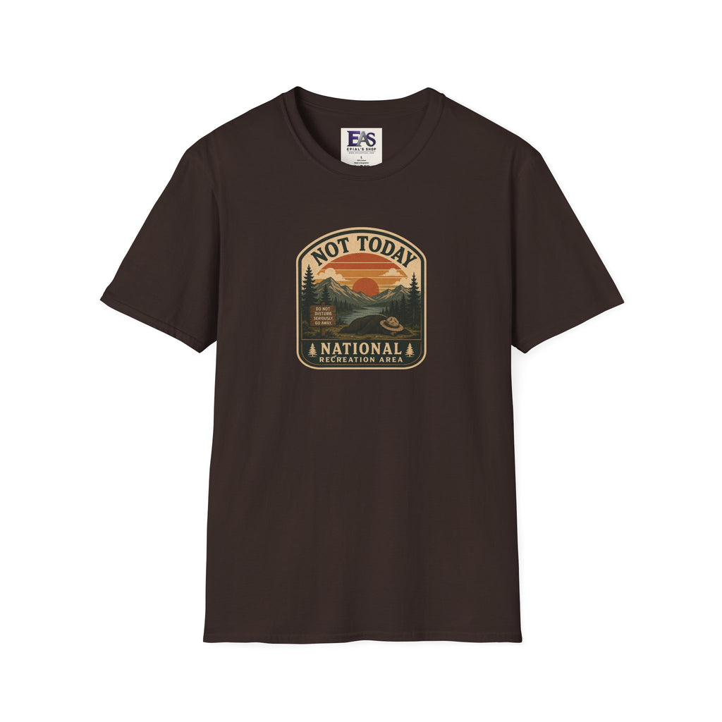 Not Today National Recreation Area Unisex T-Shirt | Funny Retro Outdoors Graphic Tee
