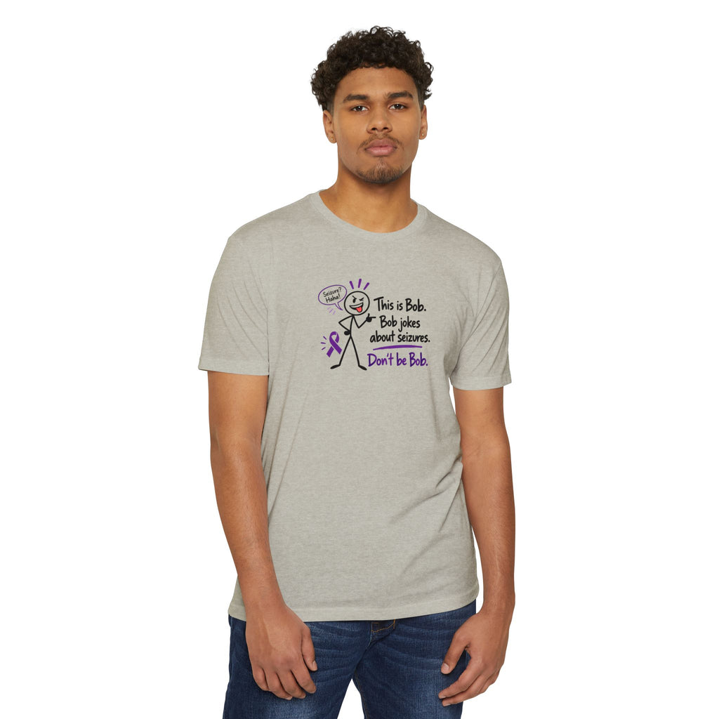 Don’t Be Bob Epilepsy Awareness Shirt | Seizure Awareness Tee