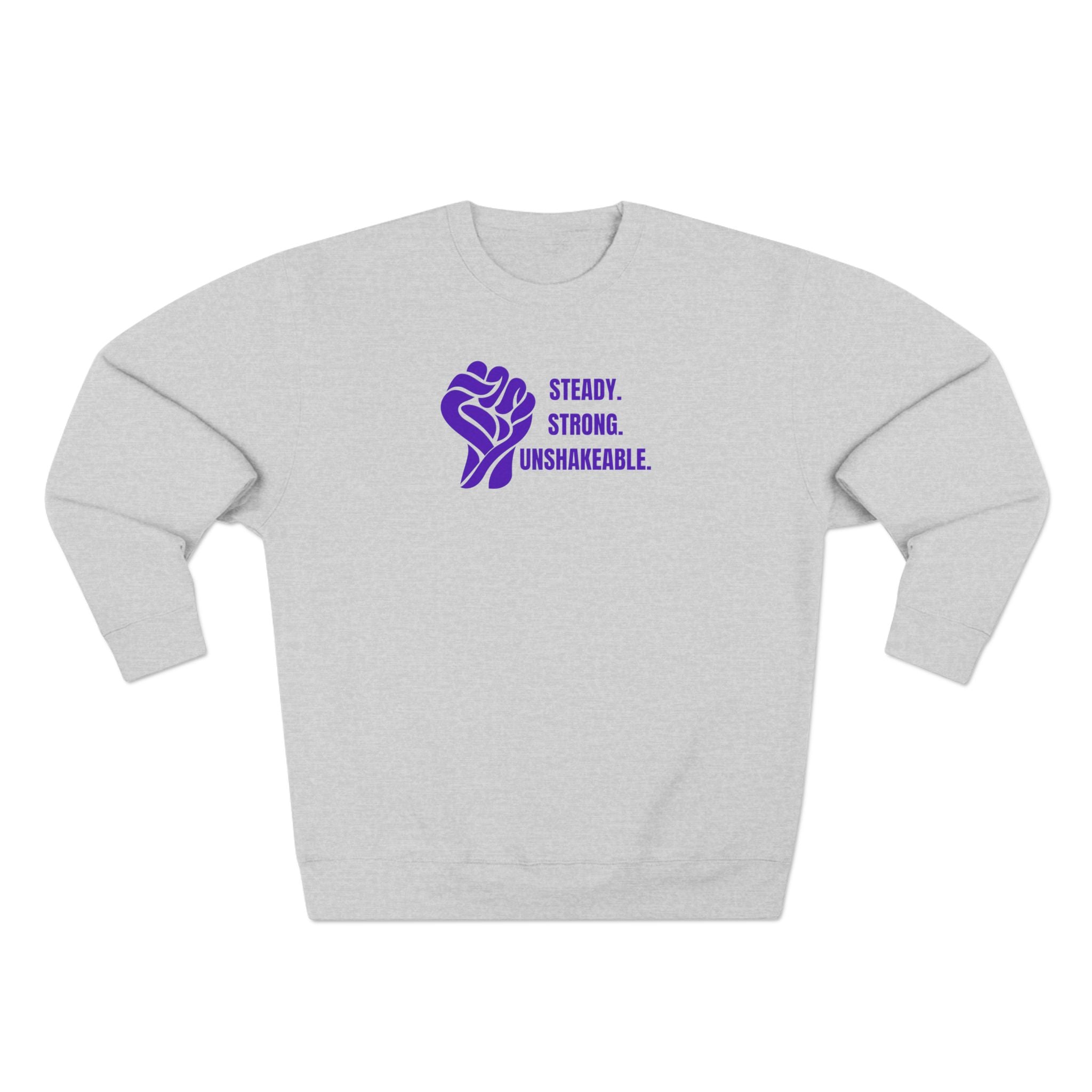 Steady. Strong. Unshakeable. — Epilepsy Awareness Sweatshirt
