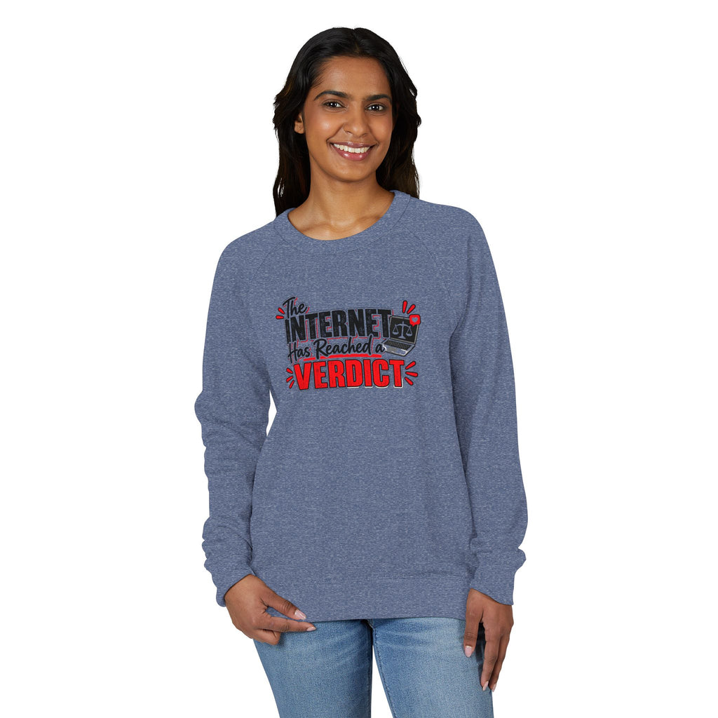 The Internet Has Reached a Verdict French Terry Crewneck Sweatshirt