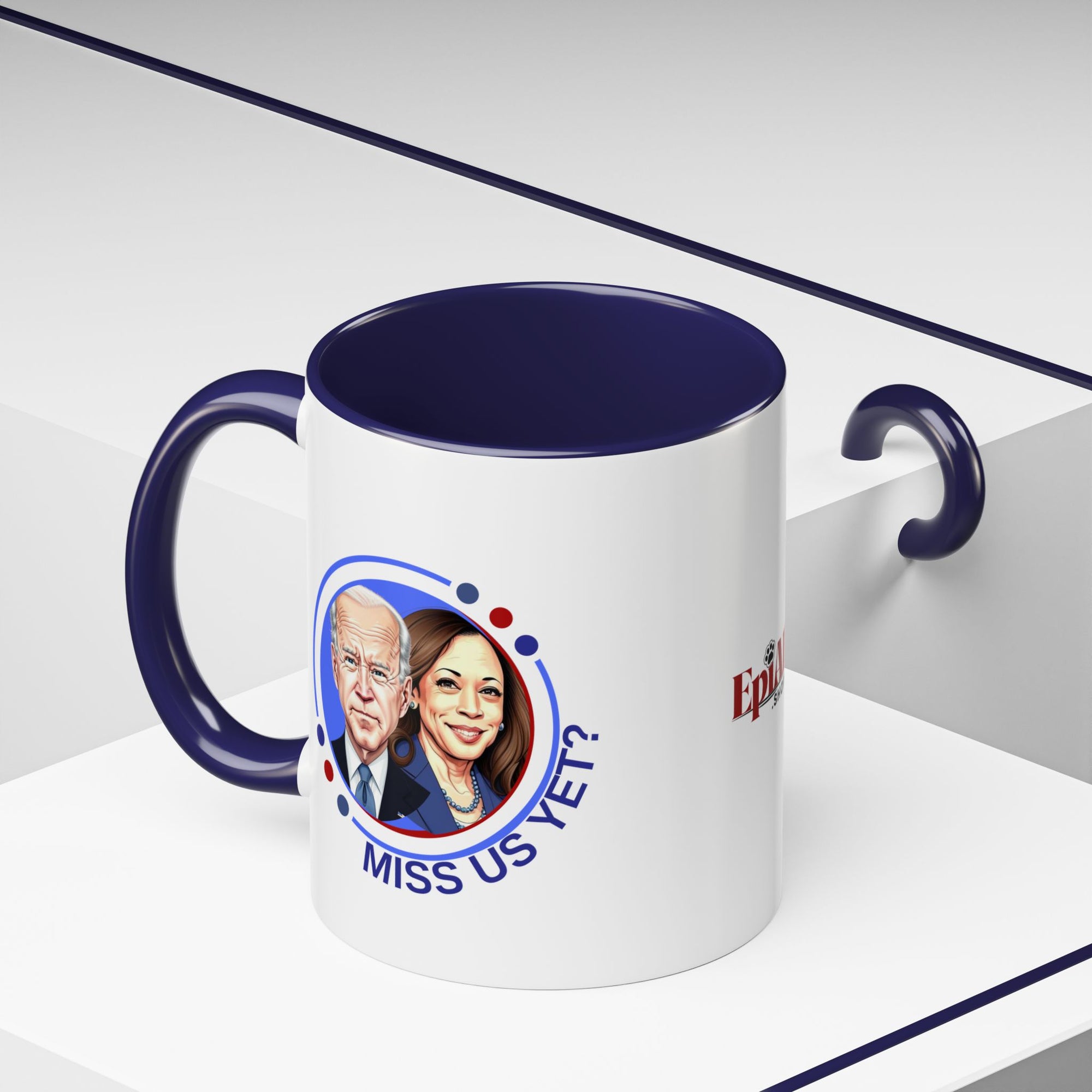 Political Humor Coffee Mug - "Miss Us Yet?" - 11/15oz Accent Mug