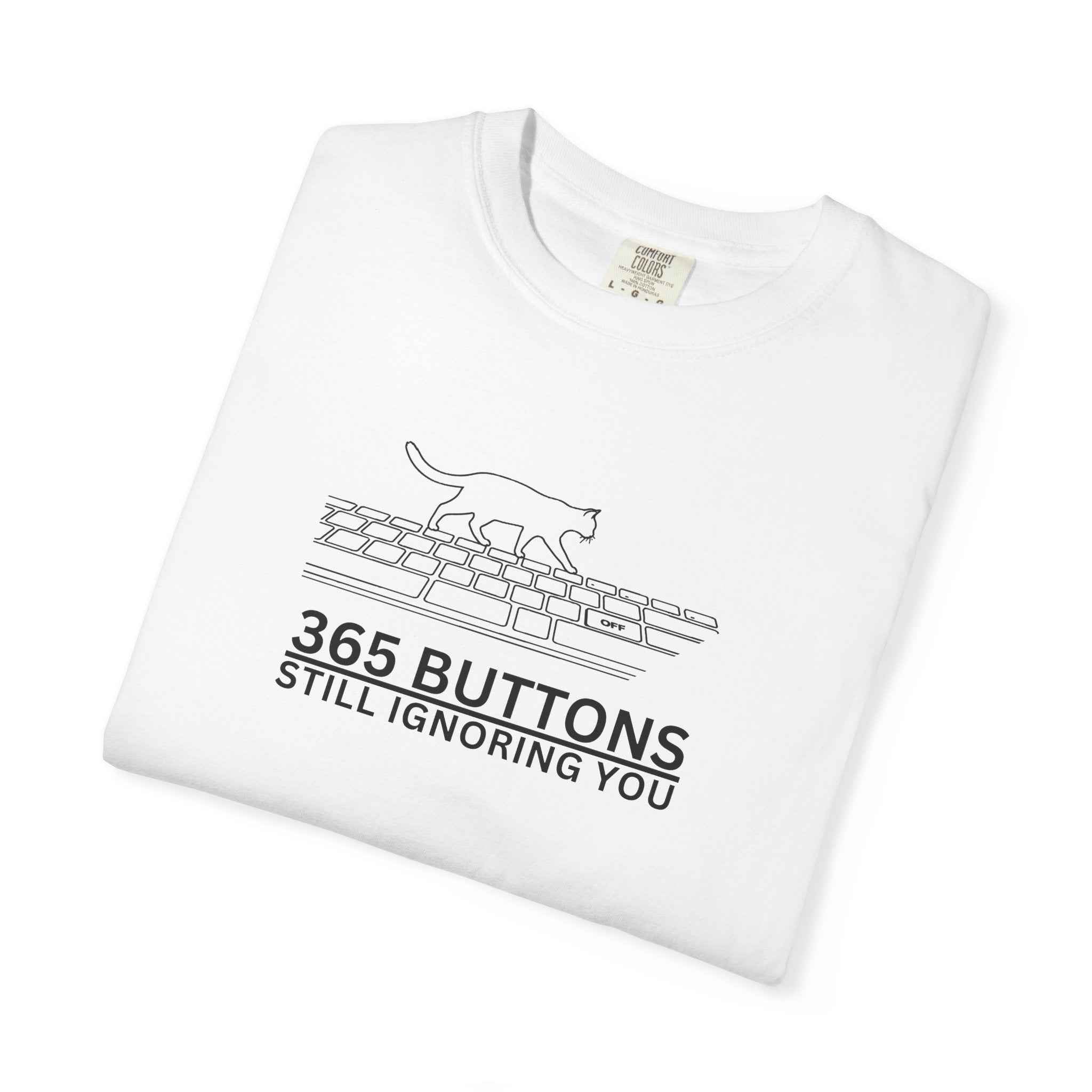 365 Buttons Still Ignoring You – Cat Keyboard T-Shirt